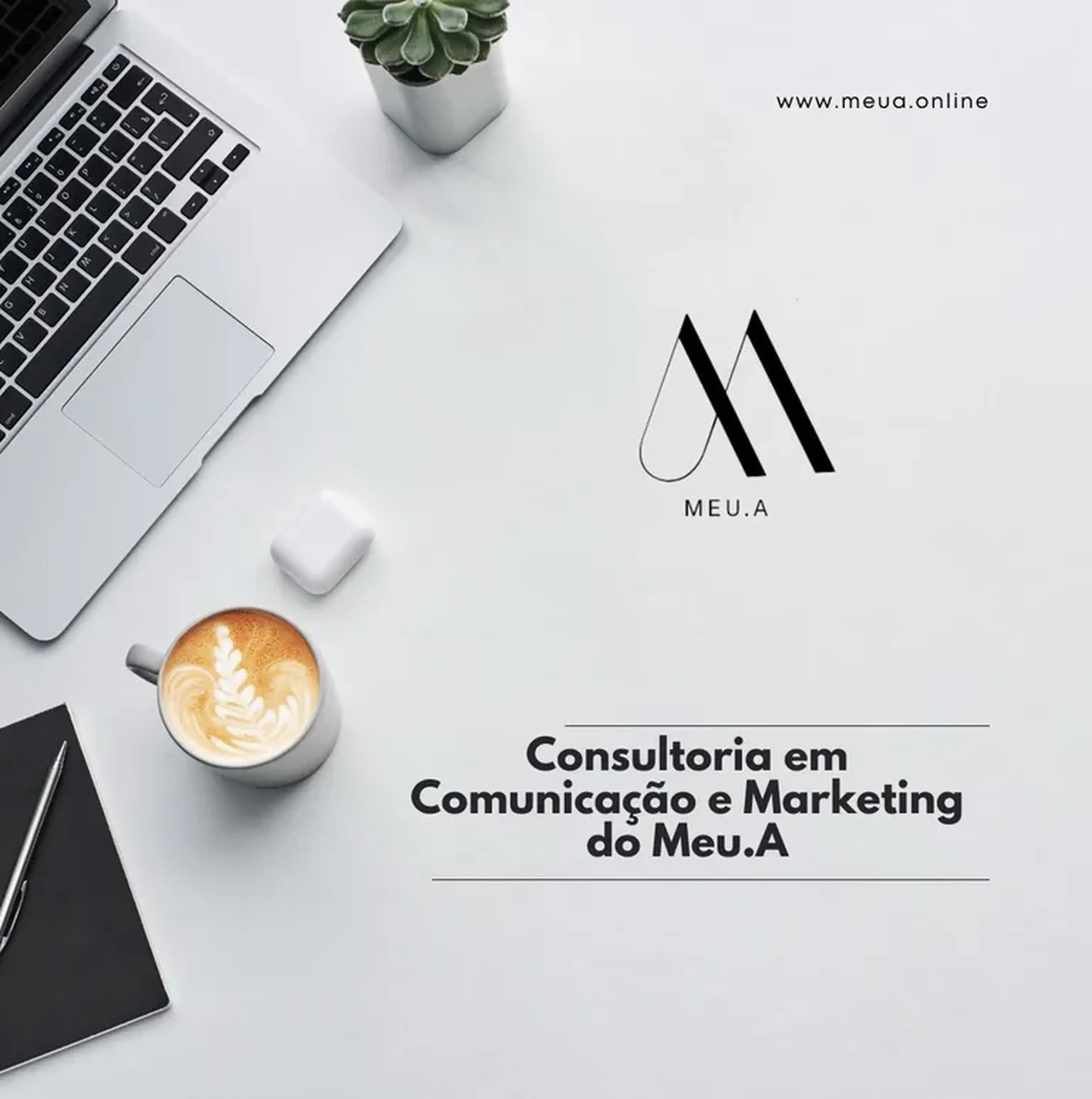 Consultoria em Comunicação e Marketing do Meu.A imagem
