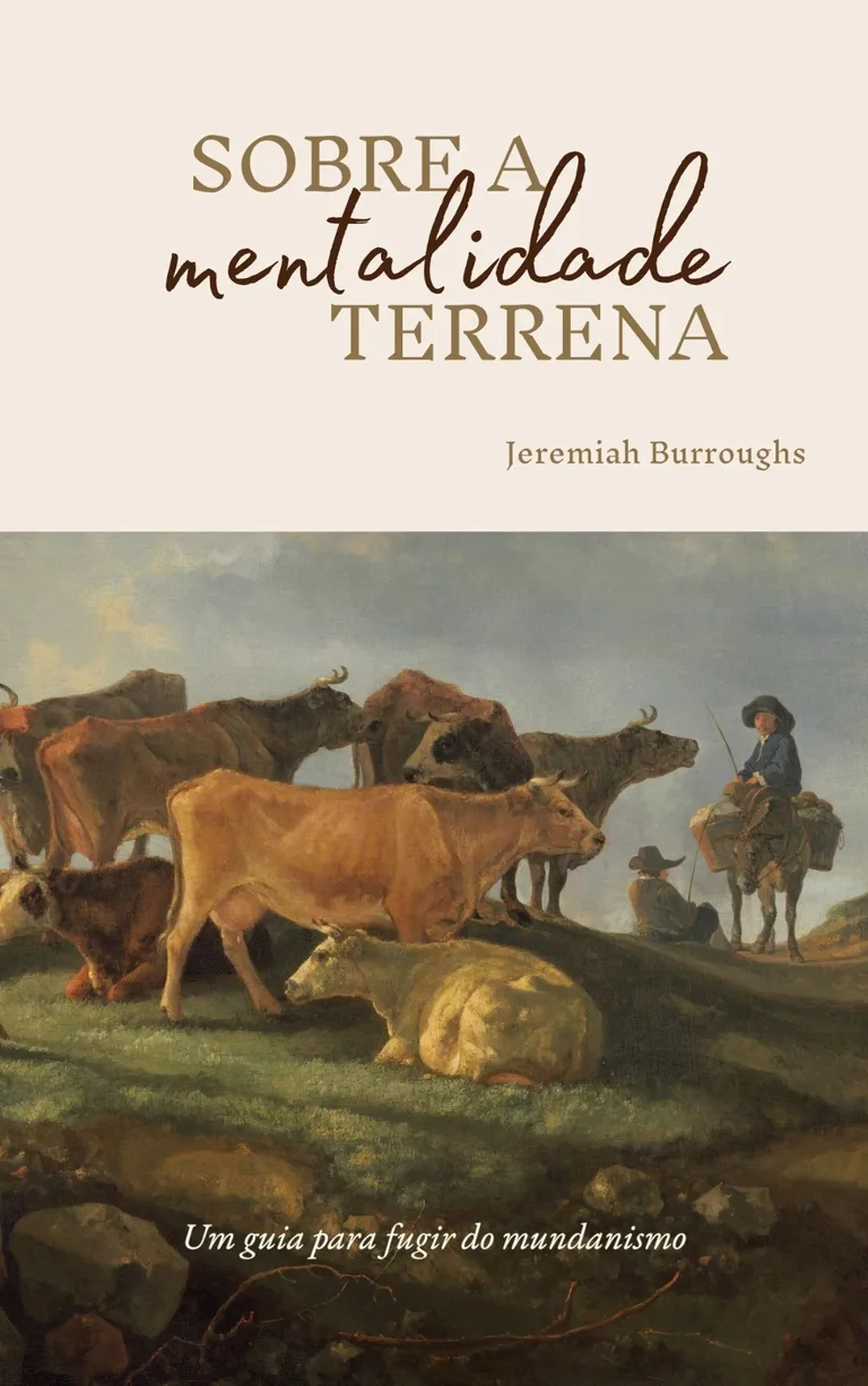 Sobre a Mentalidade Terrena: Um Guia para Fugir do Mundanismo imagem
