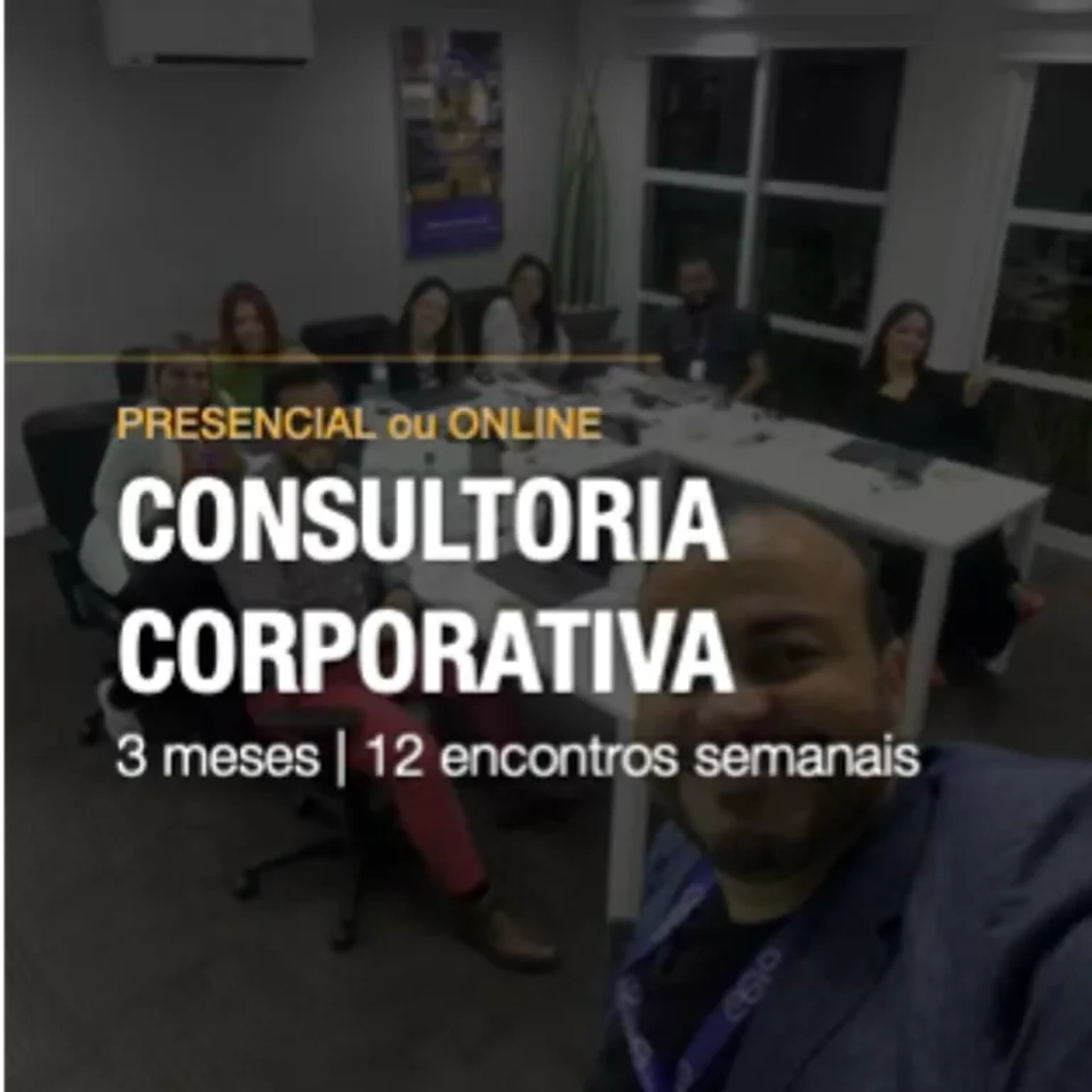 CONSULTORIA CORPORATIVA | presencial e online | duração: 3 meses imagem