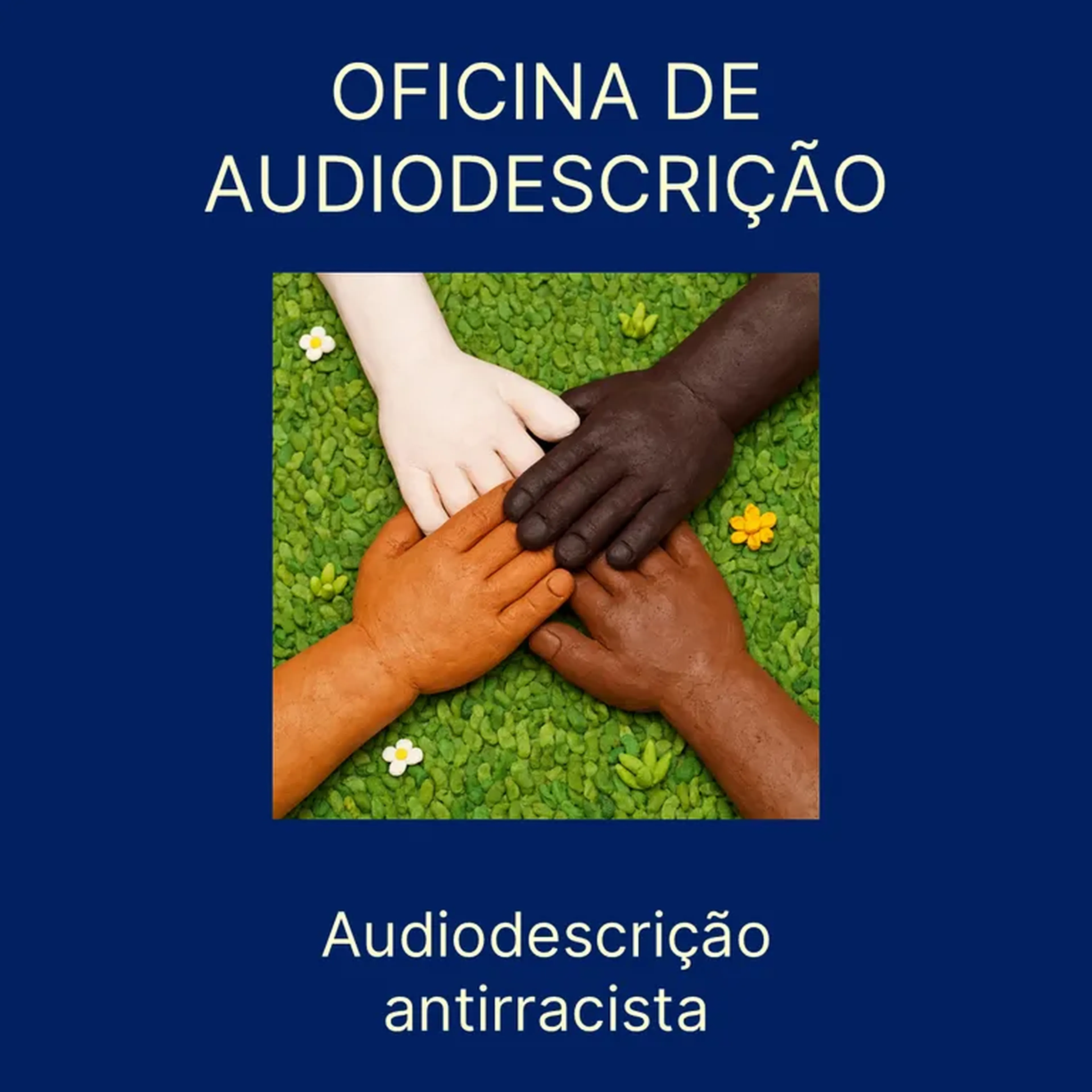 Oficina 28mai2026 Audiodescrição antirracista imagem