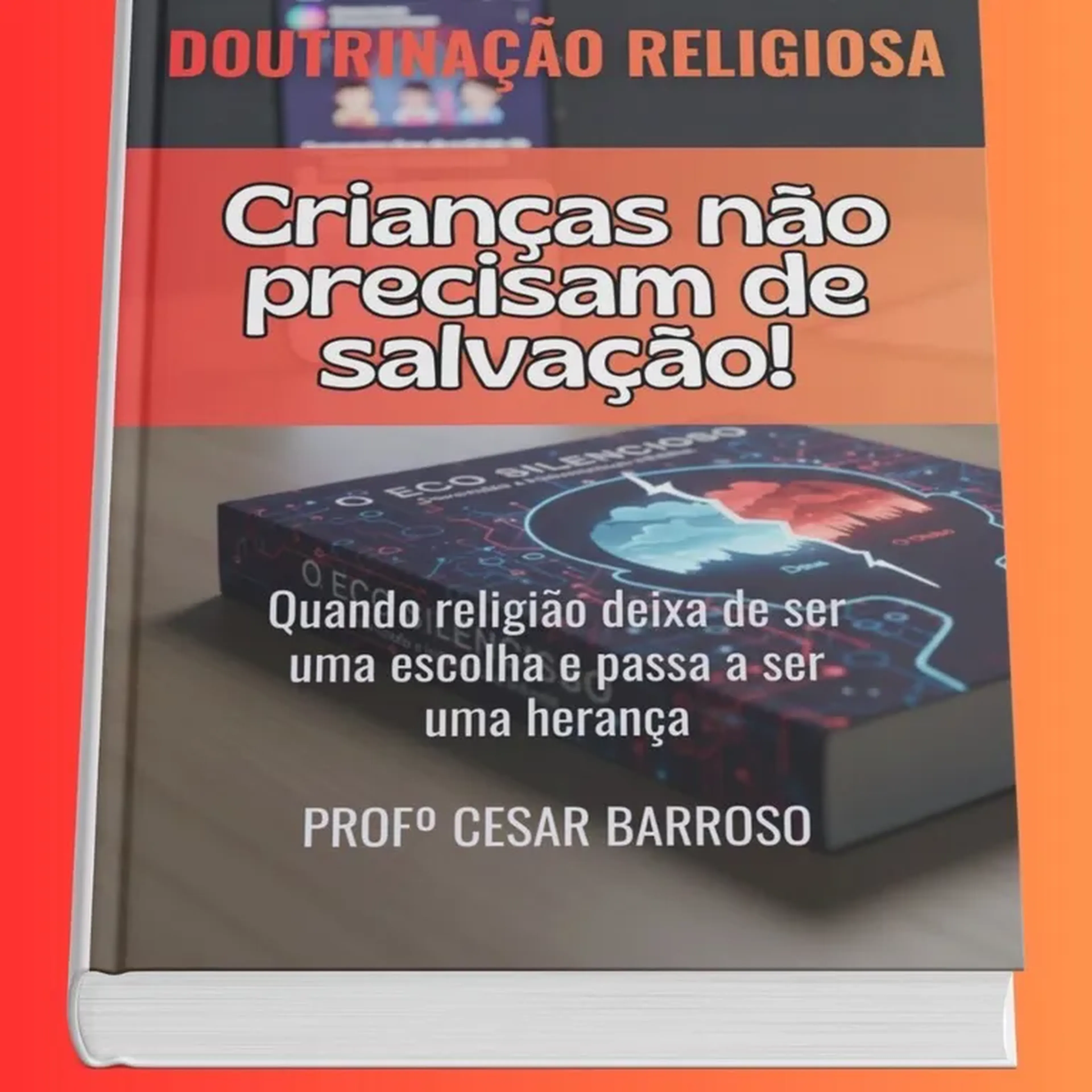 LIVRO CRIANÇAS NÃO PRECISAM DE SALVAÇÃO imagem