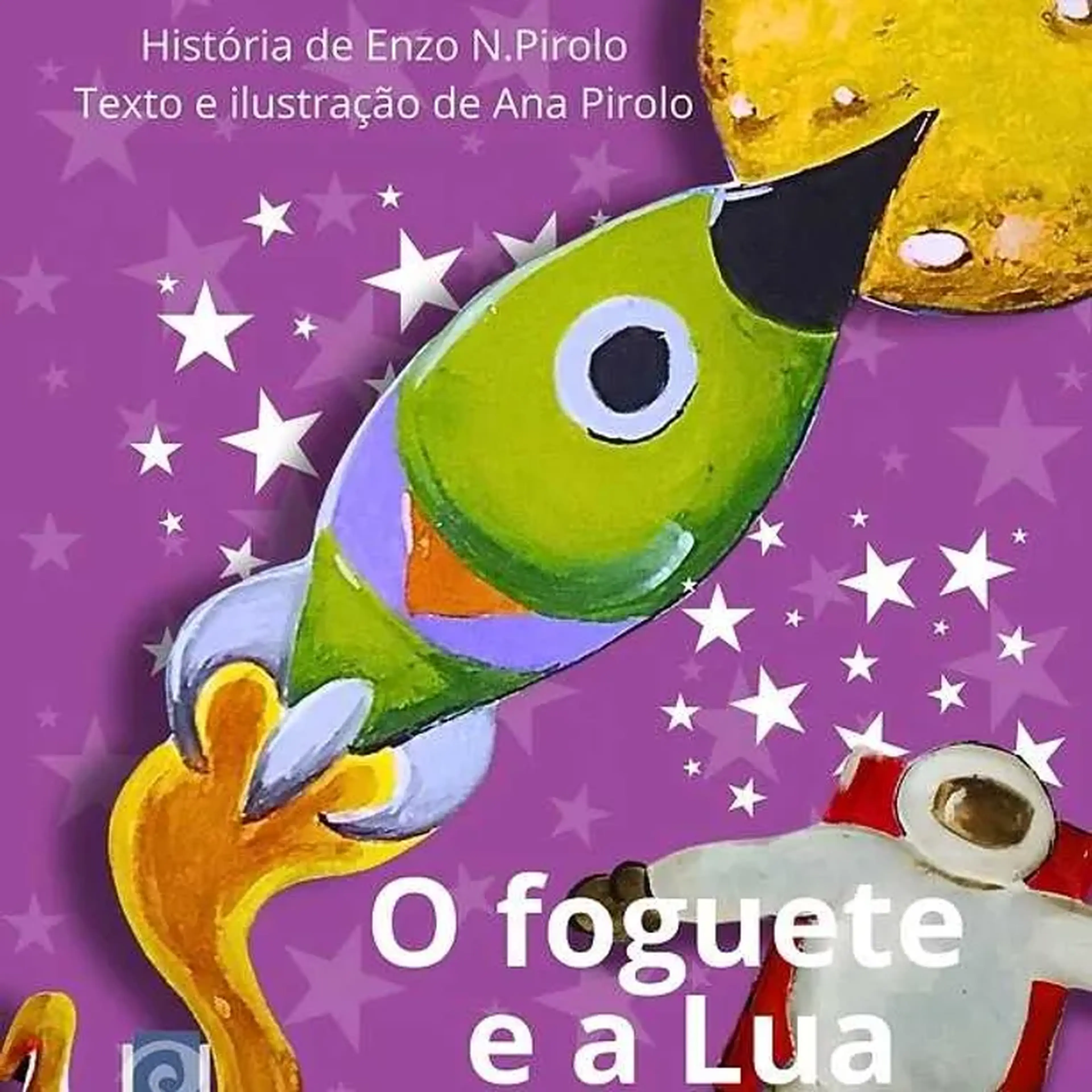 Livro O Foguete e a Lua + FRETE imagem