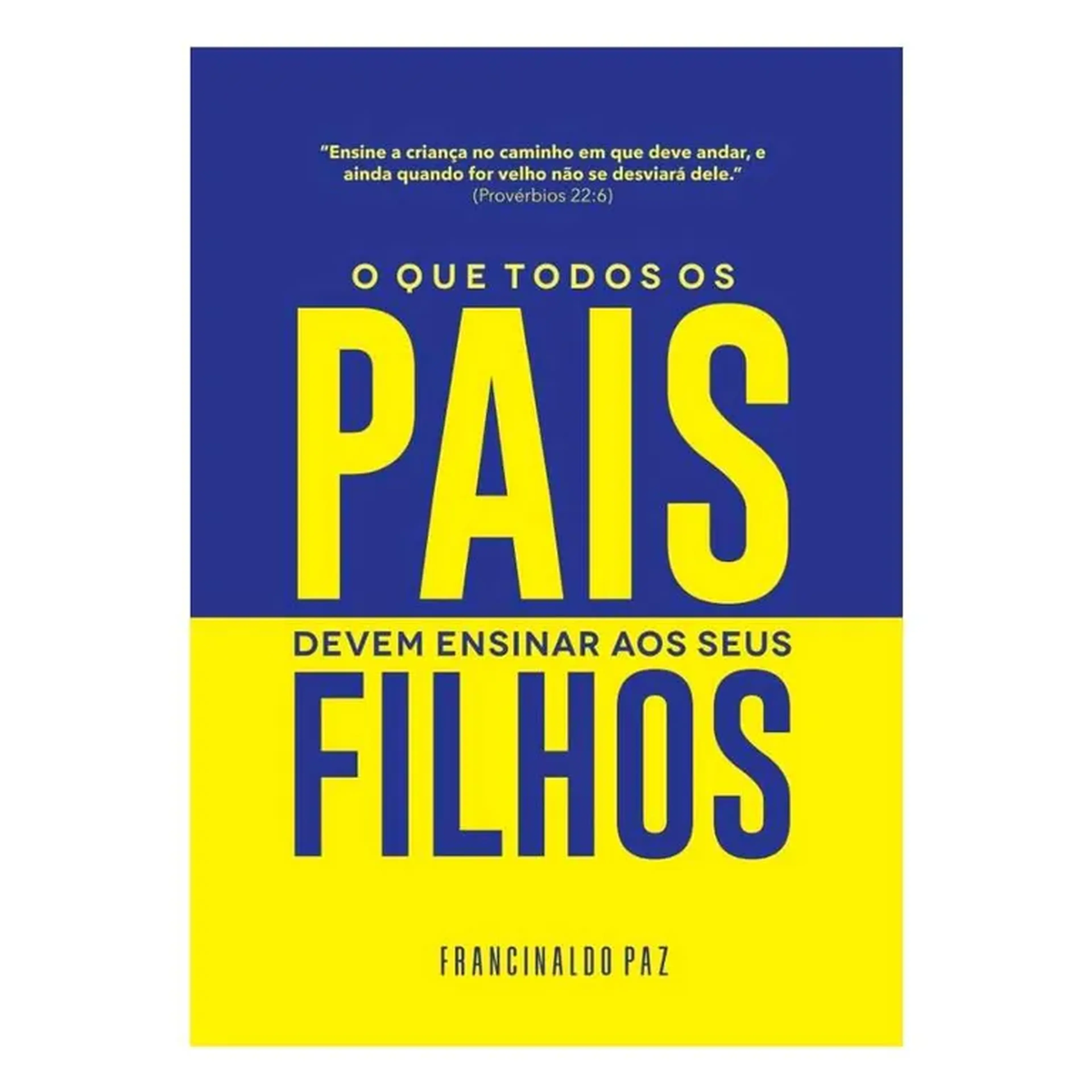 O QUE TODOS OS PAIS DEVEM ENSINAR AOS SEUS FILHOS imagem