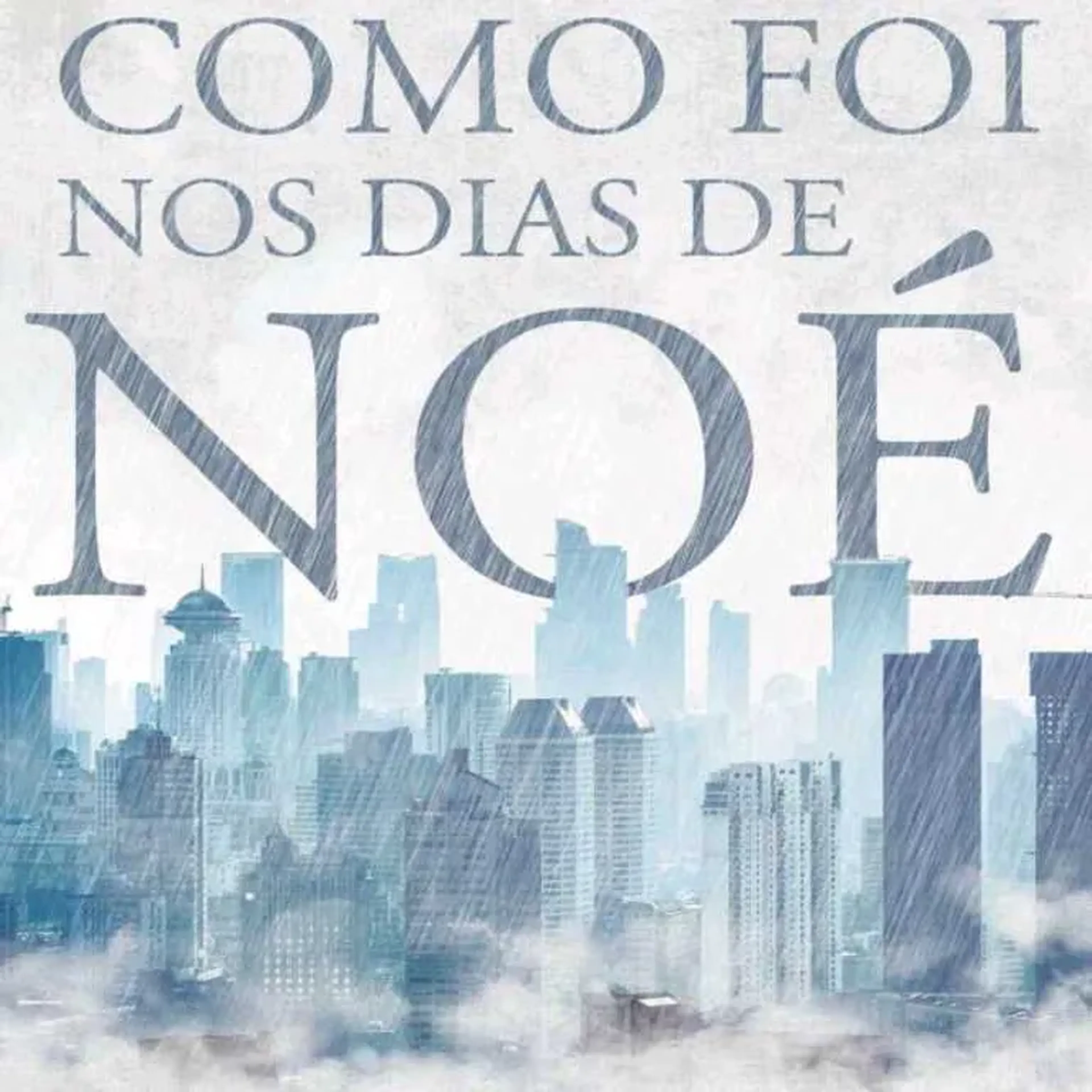Como foi nos dias de Noé imagem