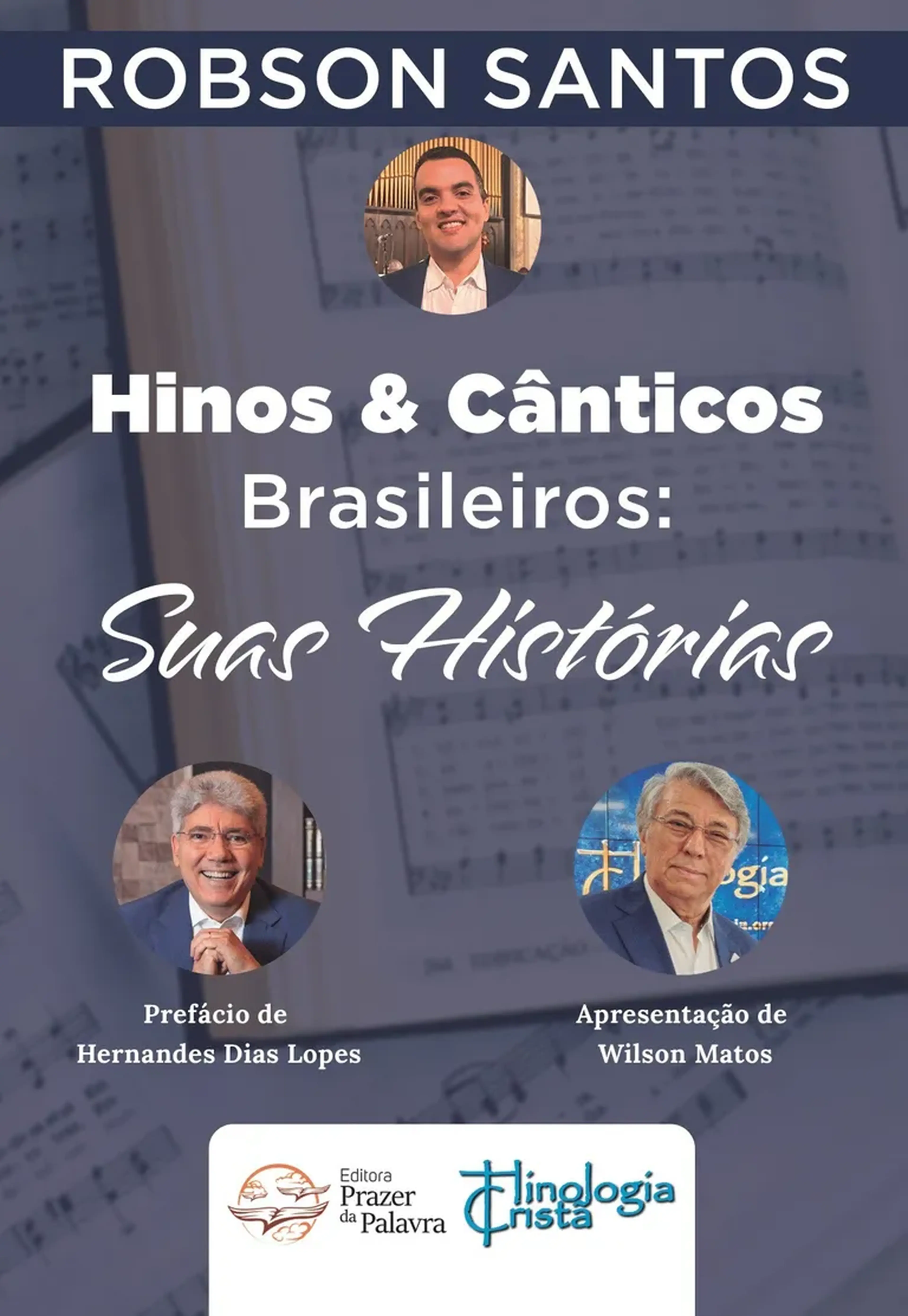 Hinos e Cânticos Brasileiros: Suas Histórias - Hinologia imagem