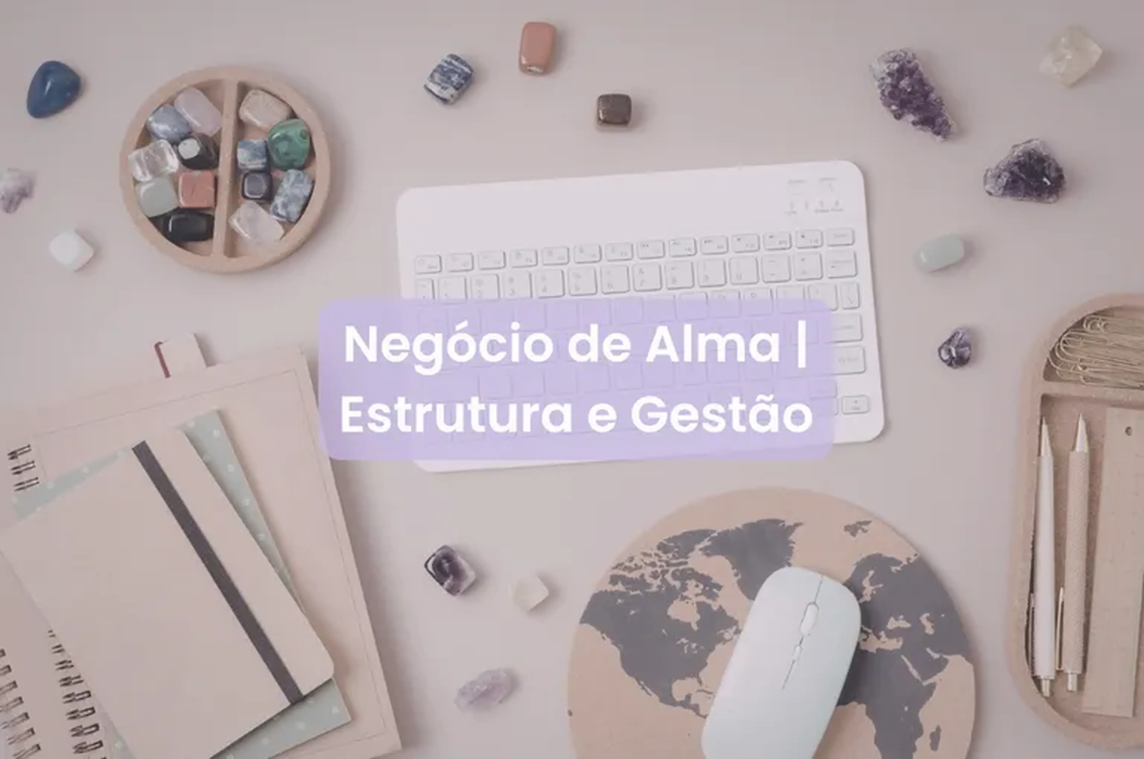 Mentoria: Gestão e Negócio Holístico imagem