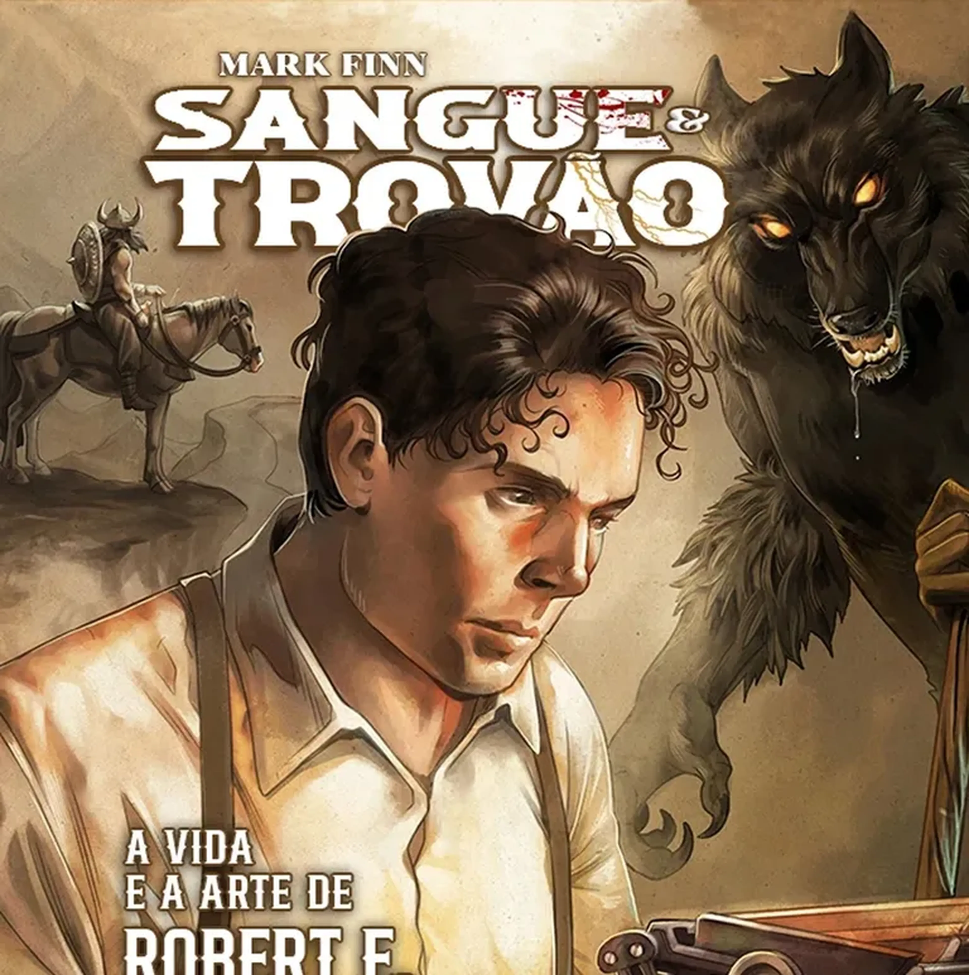 Sangue e Trovão: A Vida e a Arte de Robert E. Howard [capa mole] imagem