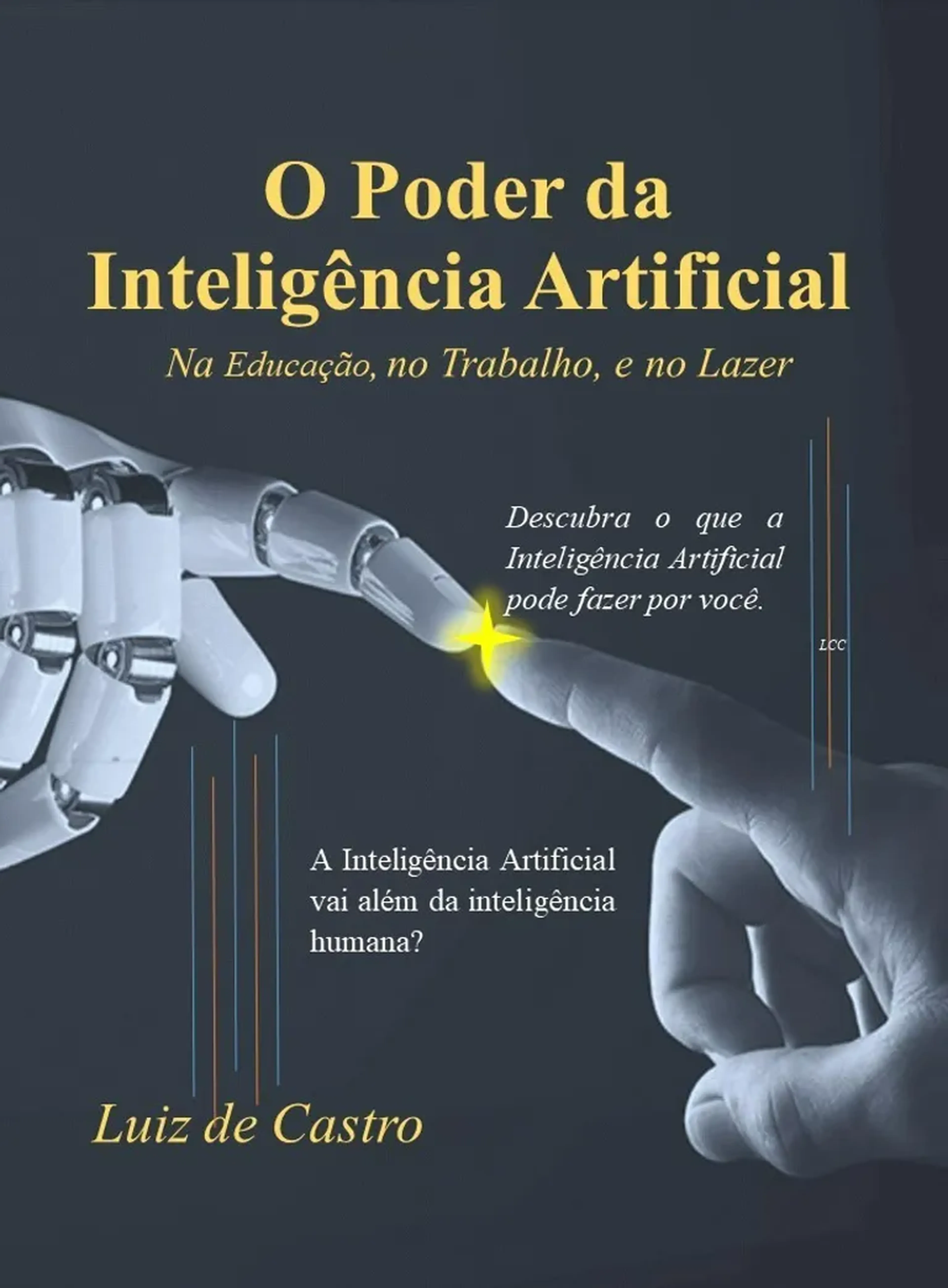 O Poder da Inteligência Artificial: Na educação, trabalho, laser imagem