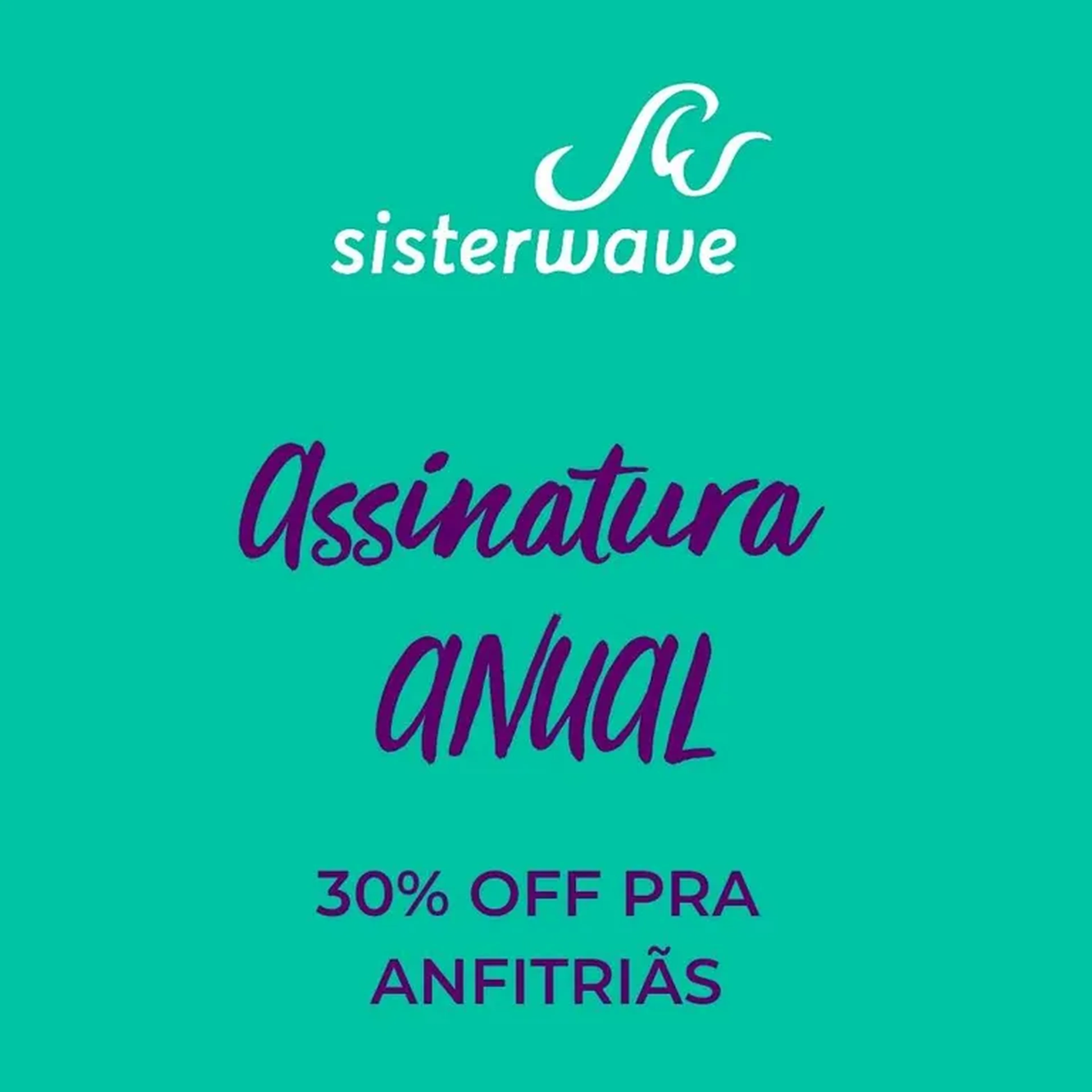 Assinatura Anual - Sisterwave - anfitriã 30% de desconto imagem