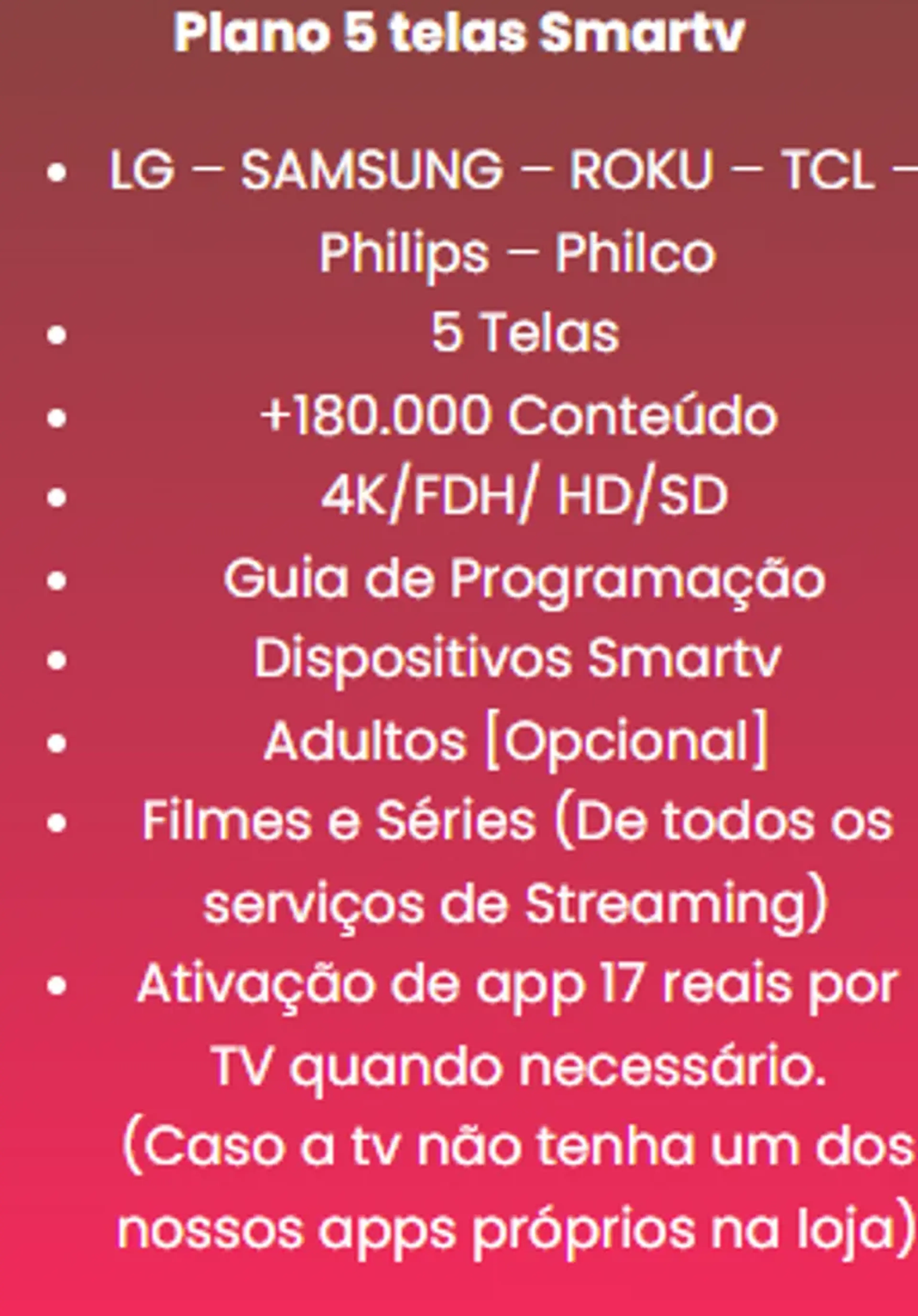 Plano 5 telas (ROKU,LG,SAMSUNG e Android tv) imagem