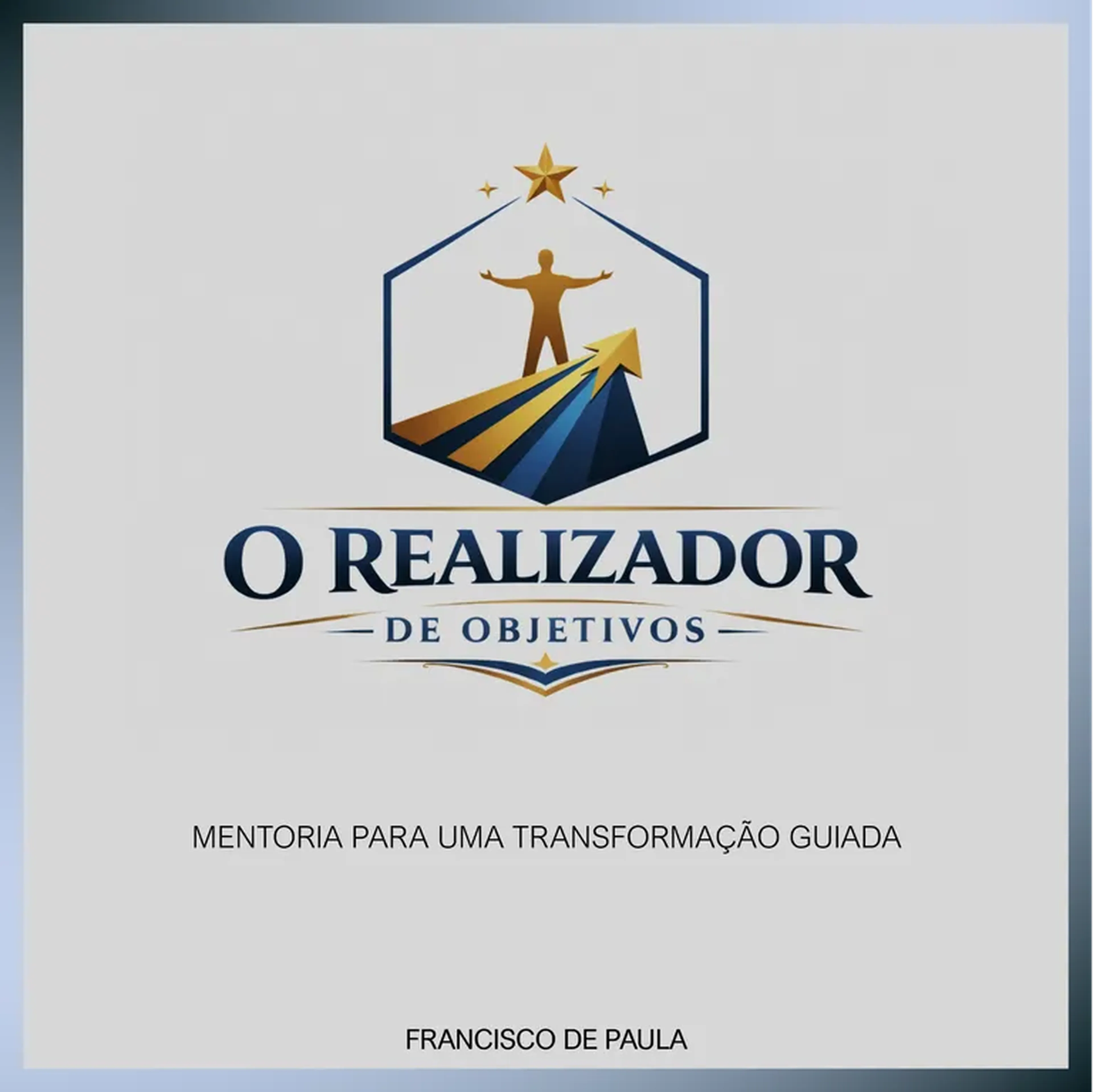O Realizador de Objetivos - Mentoria para Transformação Guiada imagem