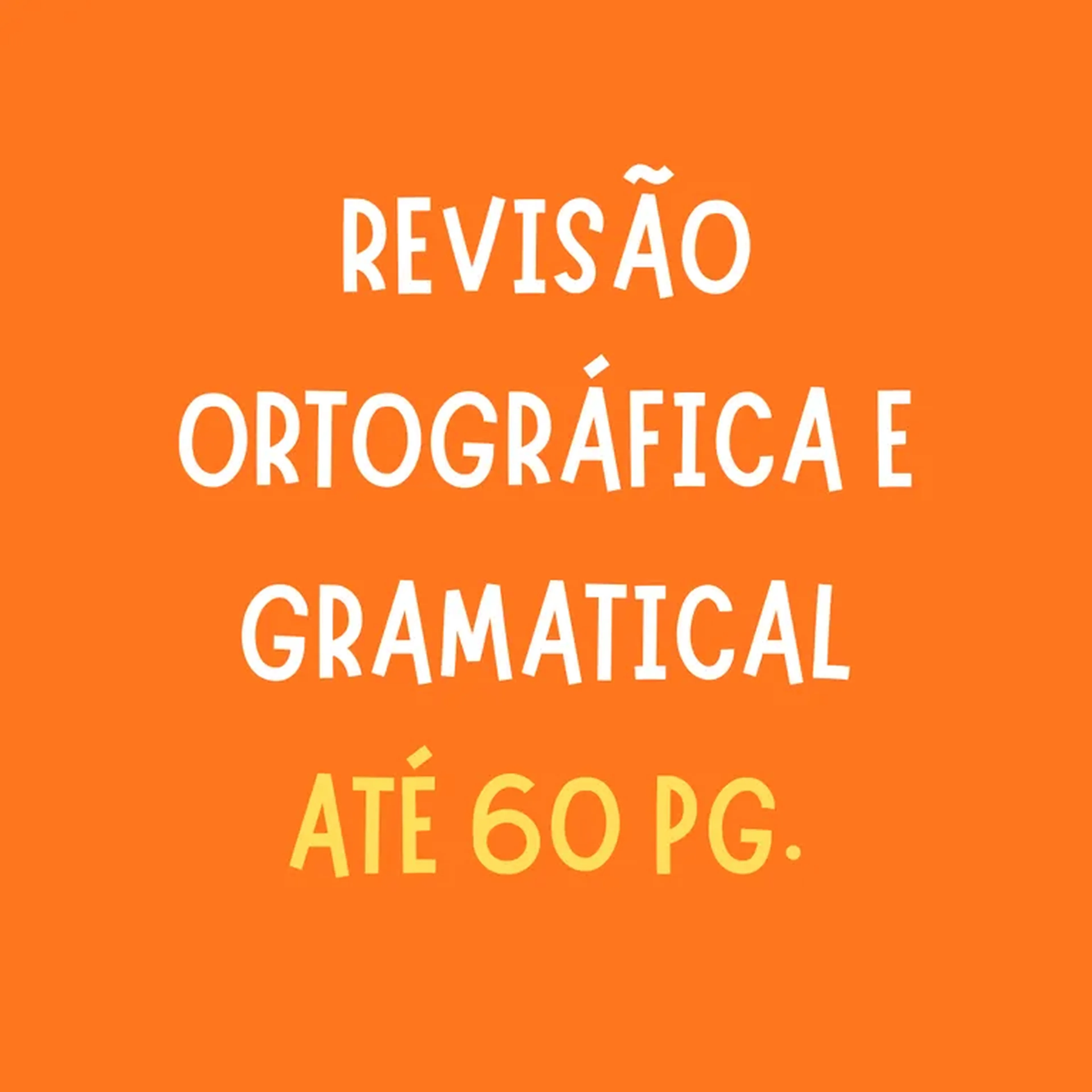 Até 60 PG - Revisão ortográfica e gramatical imagem