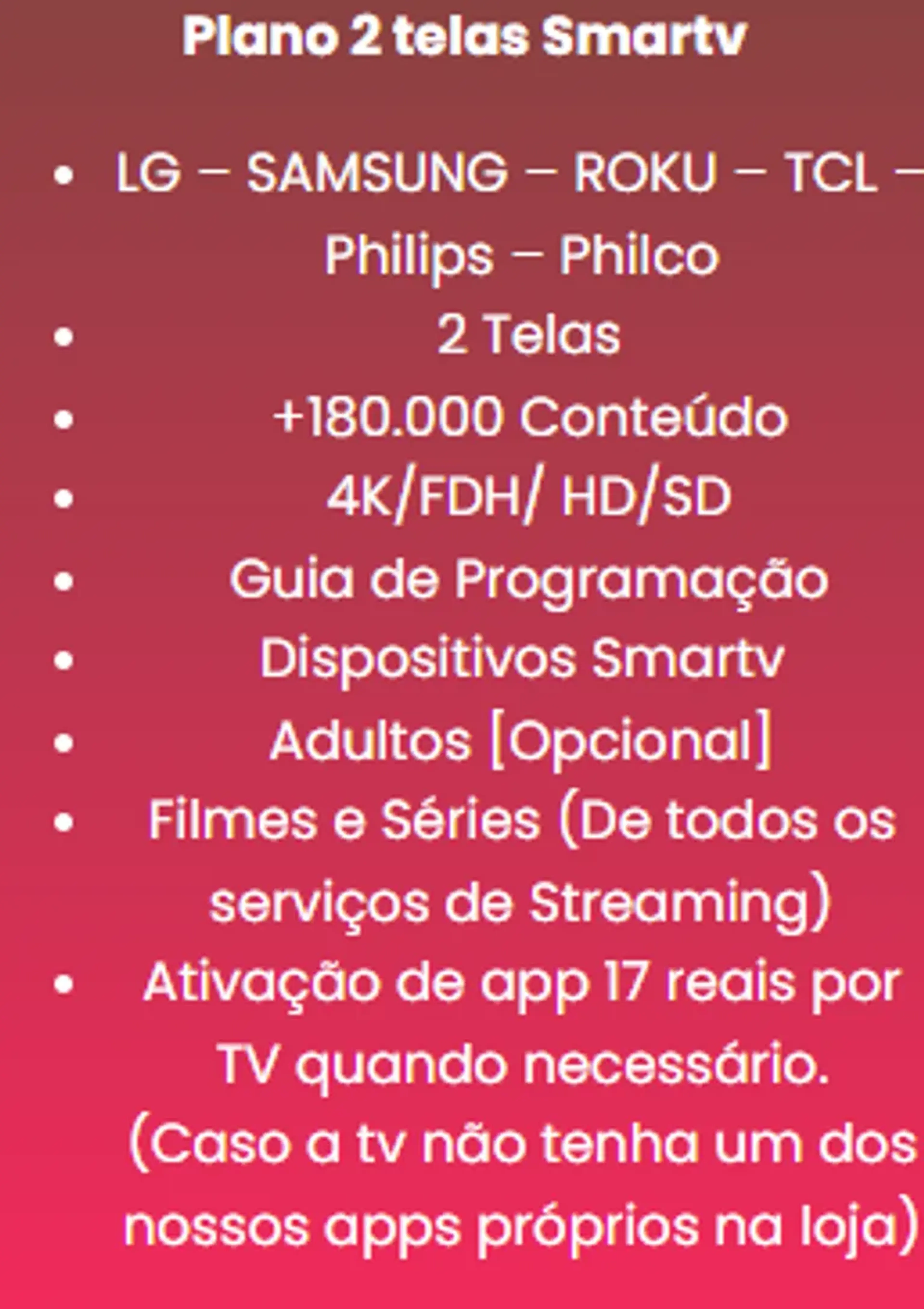 Plano 2 telas Smartv (ROKU,LG,SAMSUNG e android) imagem