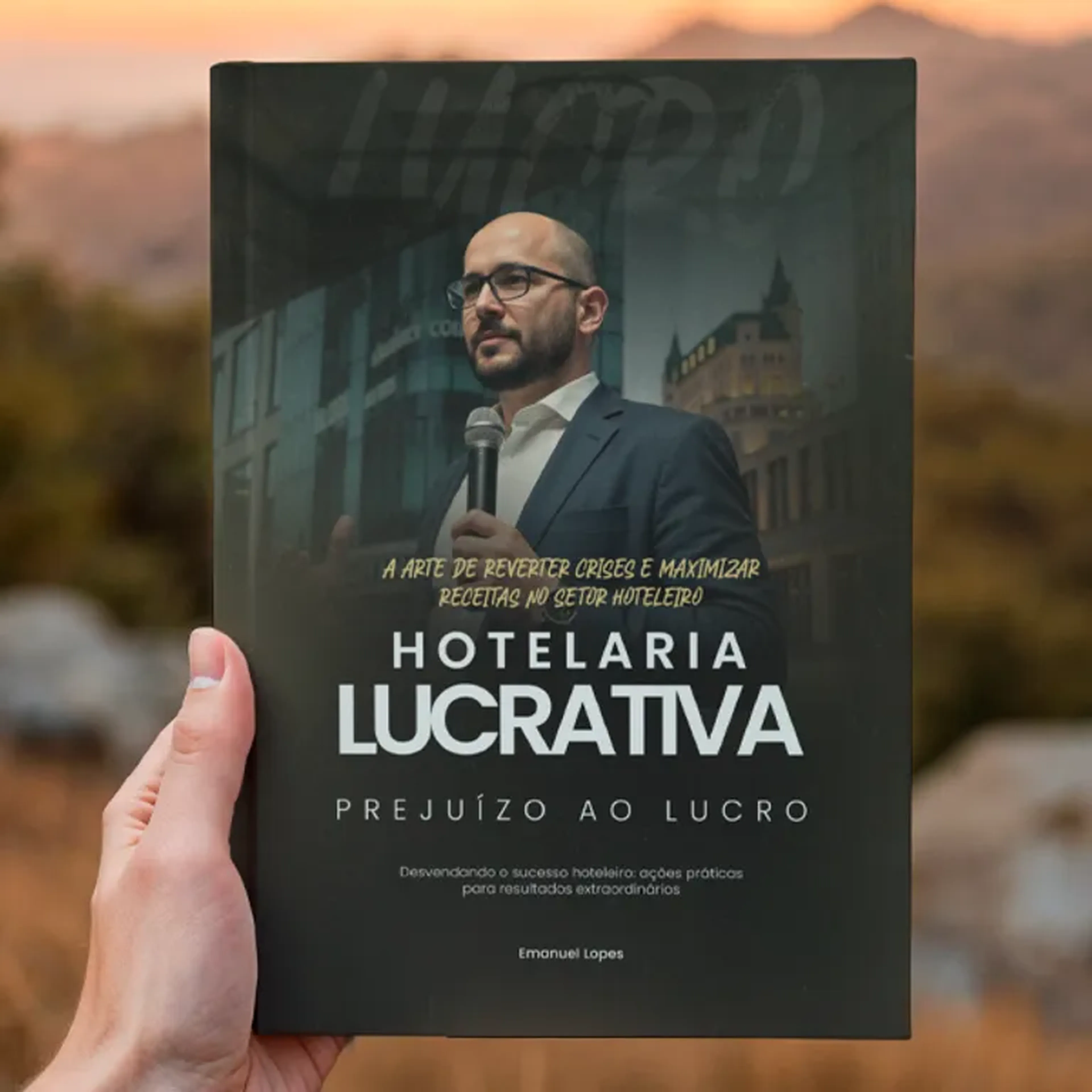 Hotelaria Lucrativa - Prejuízo ao Lucro por Emanuel Lopes imagem