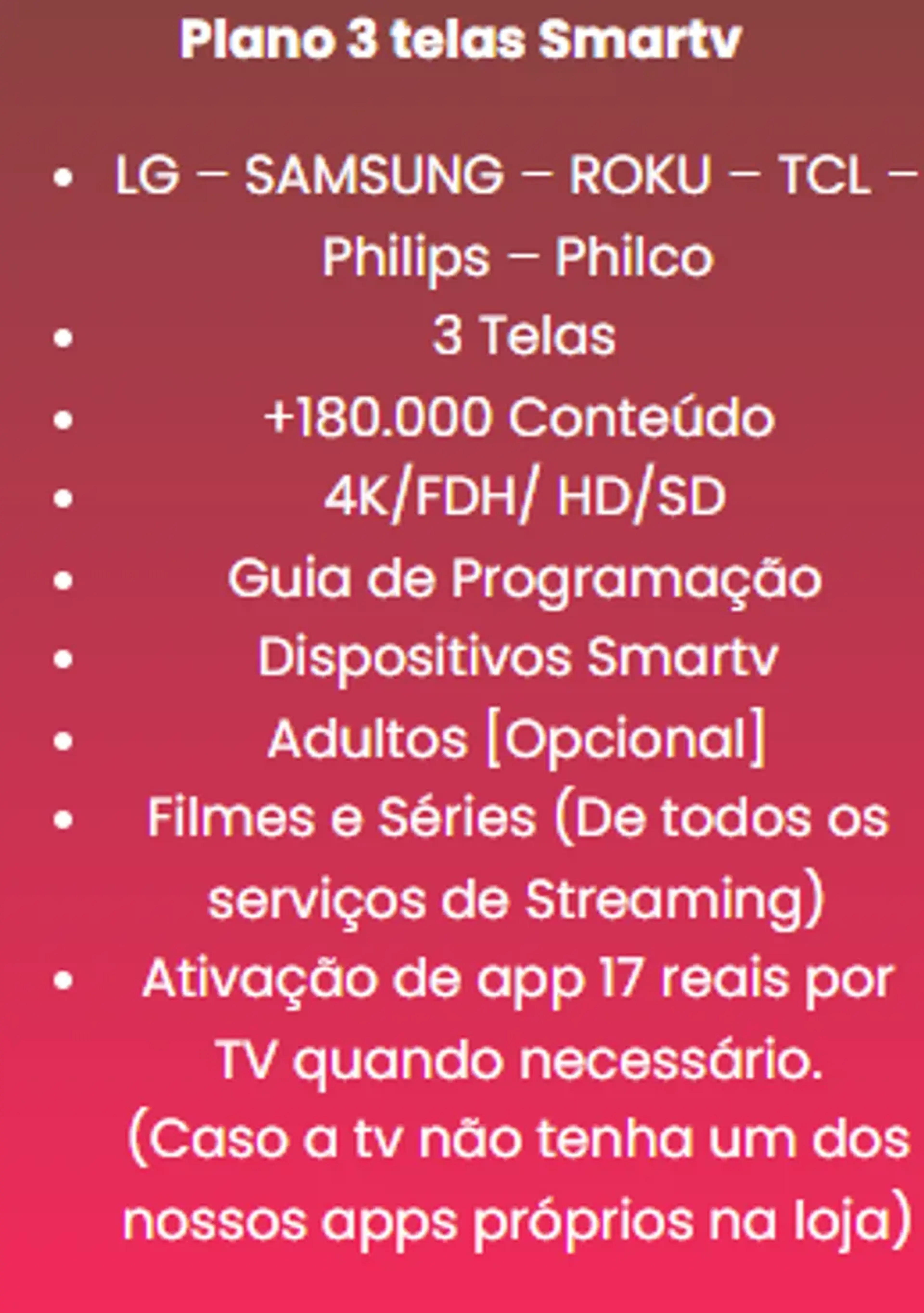 Plano 3 telas (ROKU,LG,SAMSUNG e Android tv) imagem