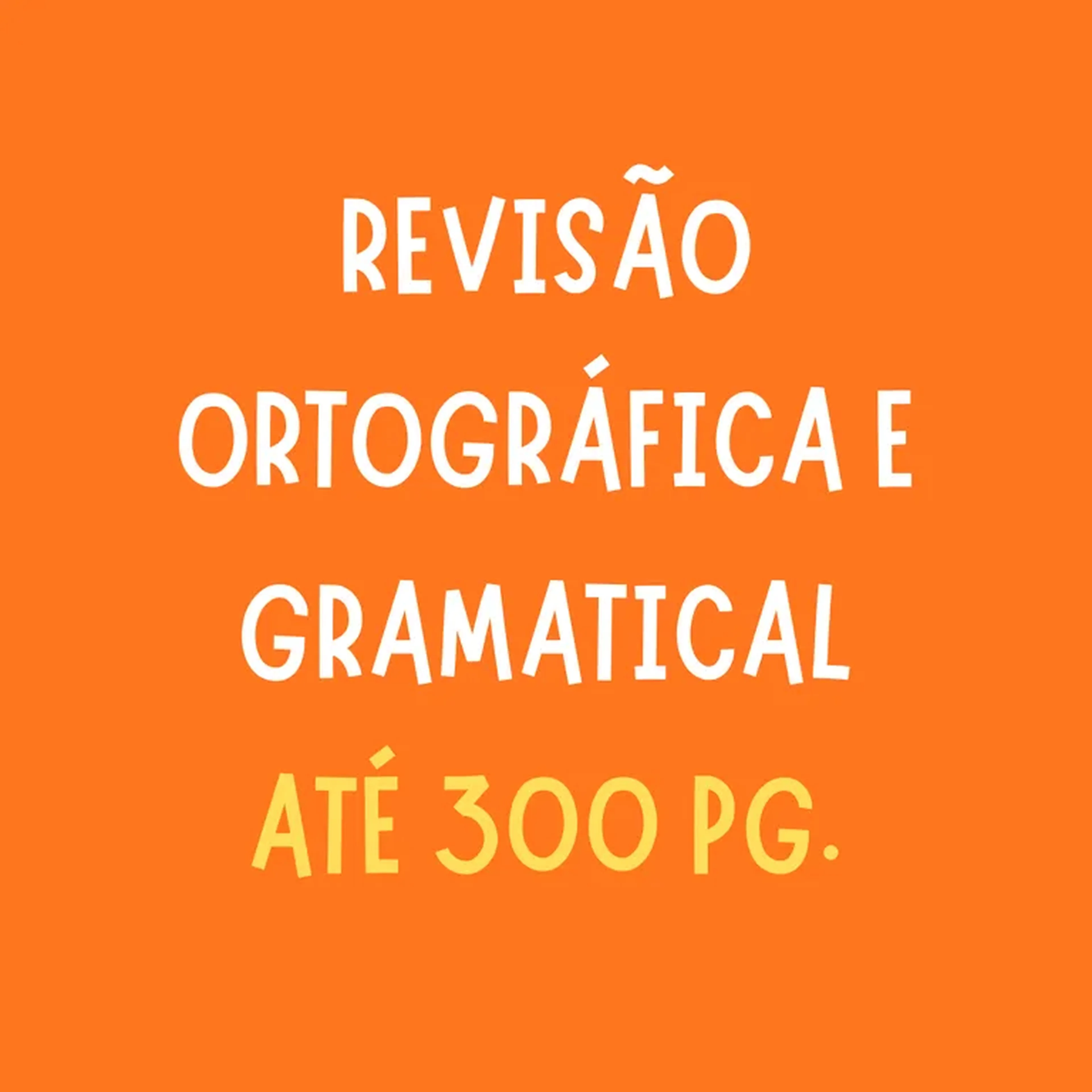 Até 300 PG - Revisão ortográfica e gramatical imagem