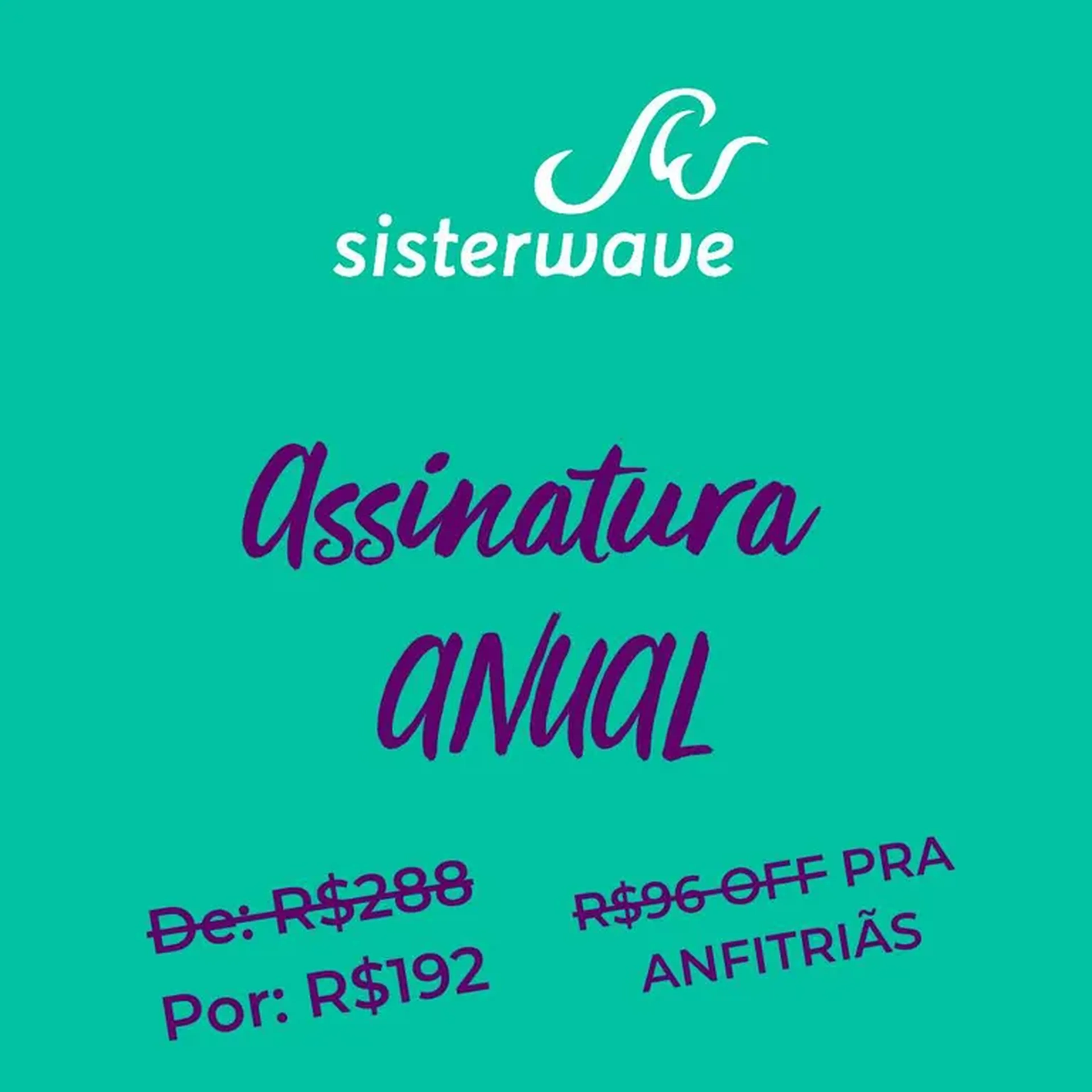 Anuidade Sisterwave - desconto de 98 reais! imagem