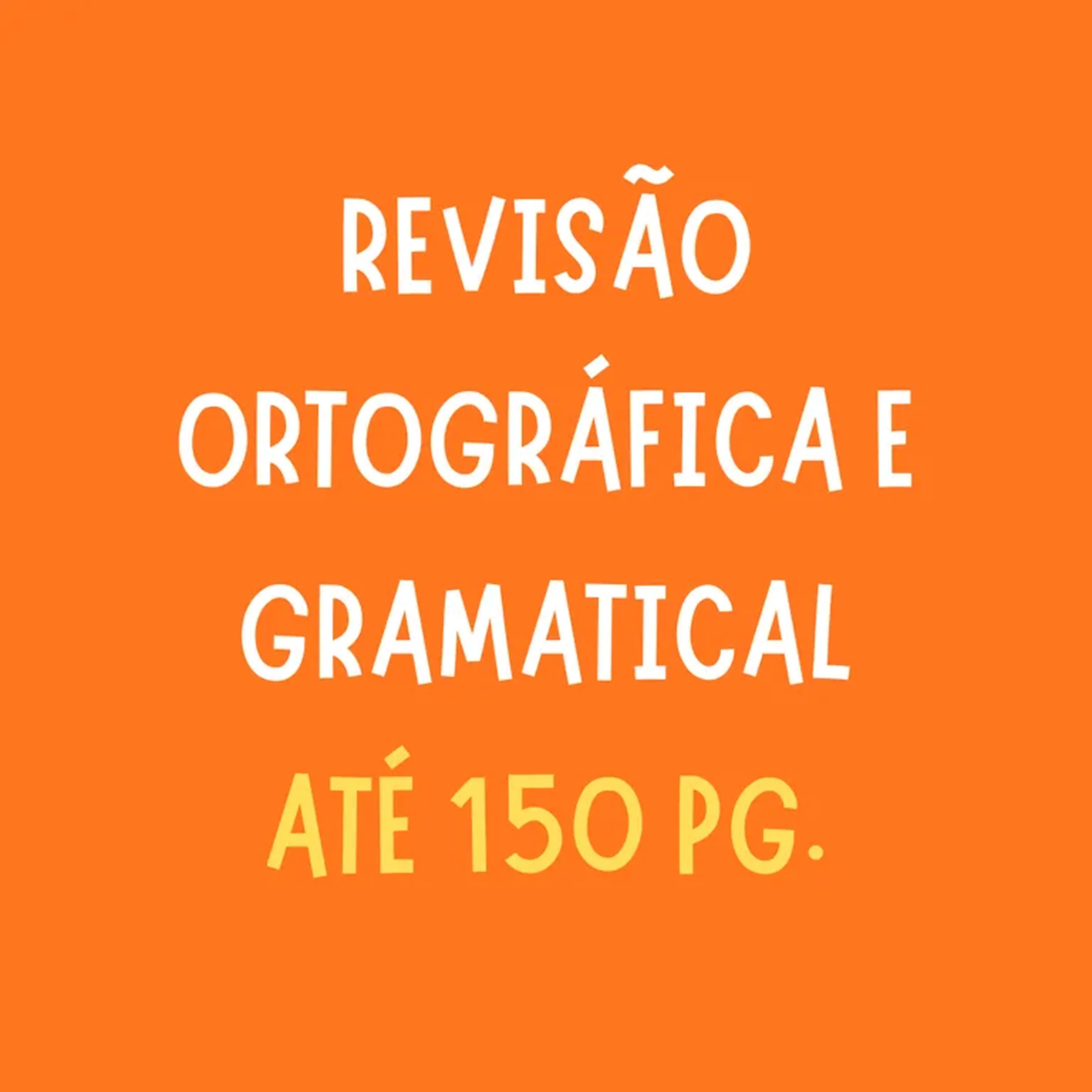 ATÉ 150 pg - Revisão ortográfica e gramatical imagem