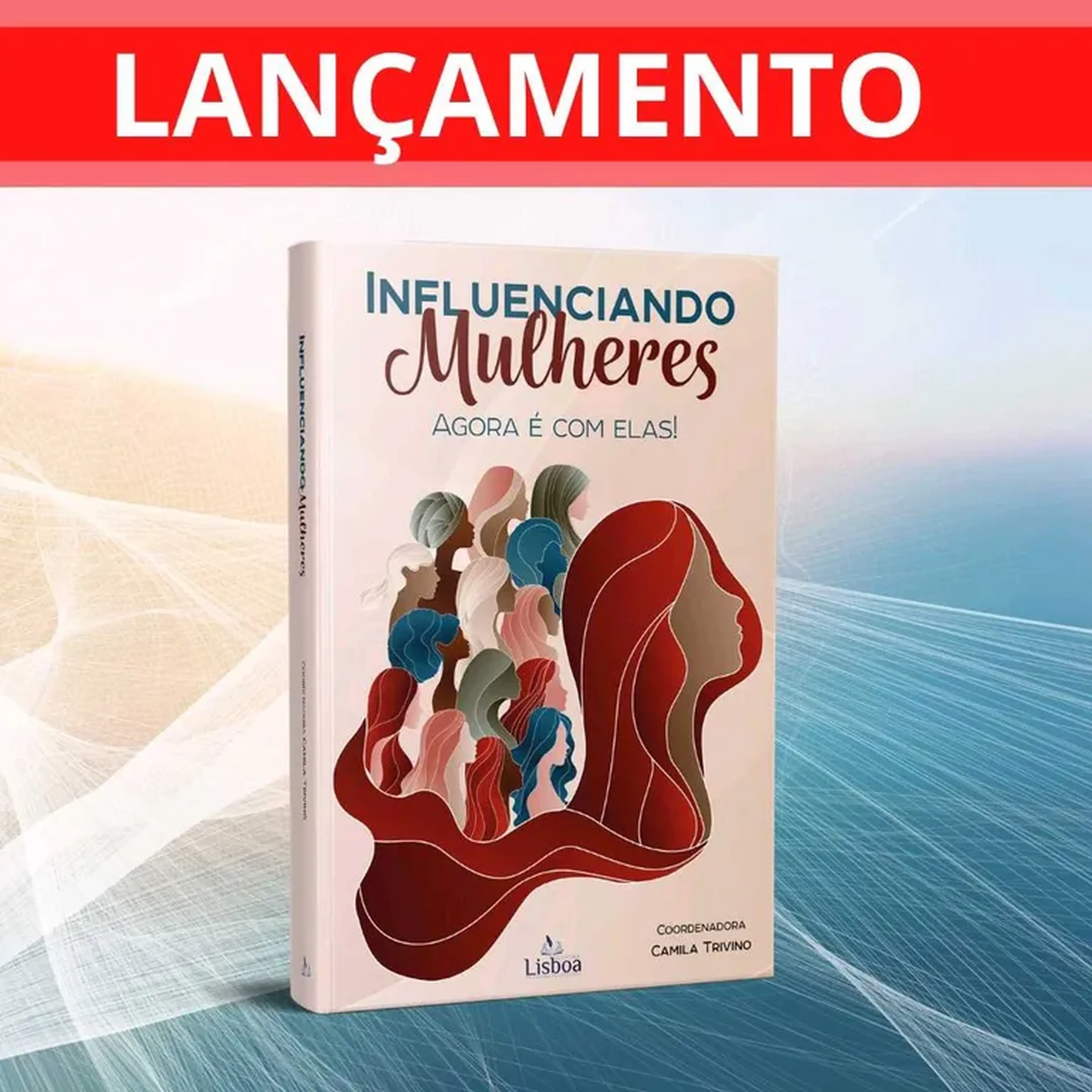 Livro: Influenciando Mulheres Coordenação: Camila Trivino imagem