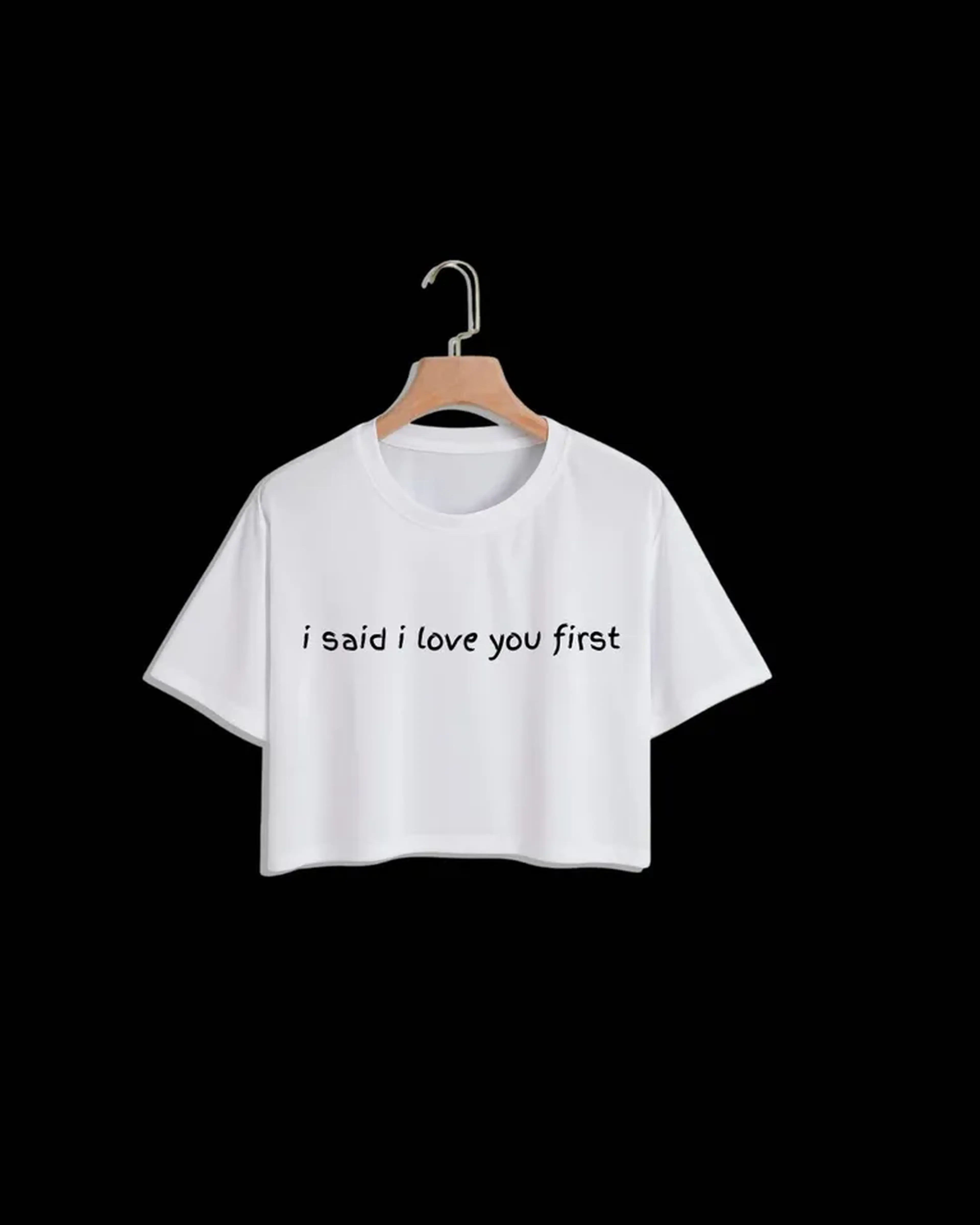 Camiseta 'I Said I Love You First' imagem