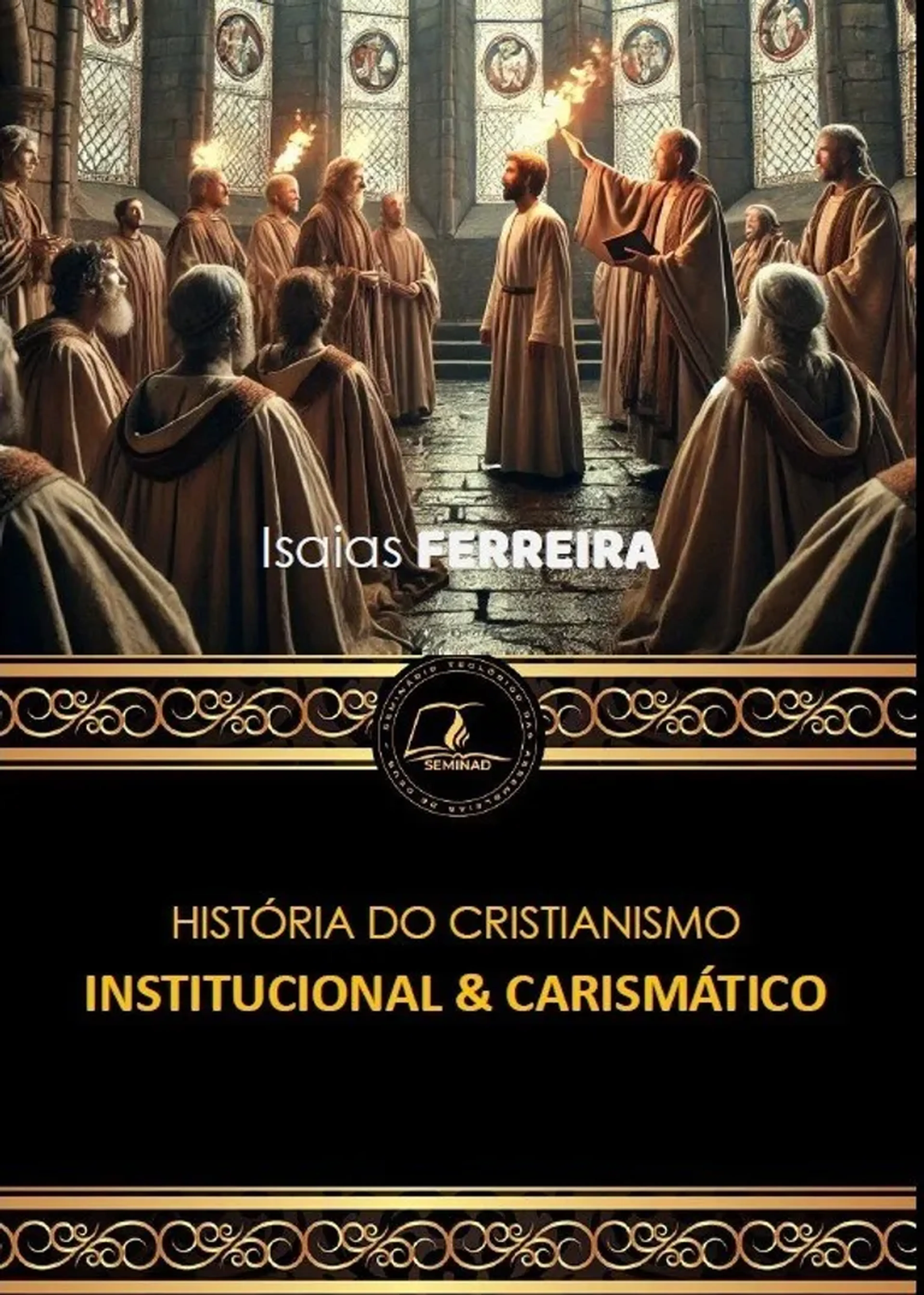 HISTÓRIA DO CRISTIANISMO INSTITUCIONAL E CARISMÁTICO imagem