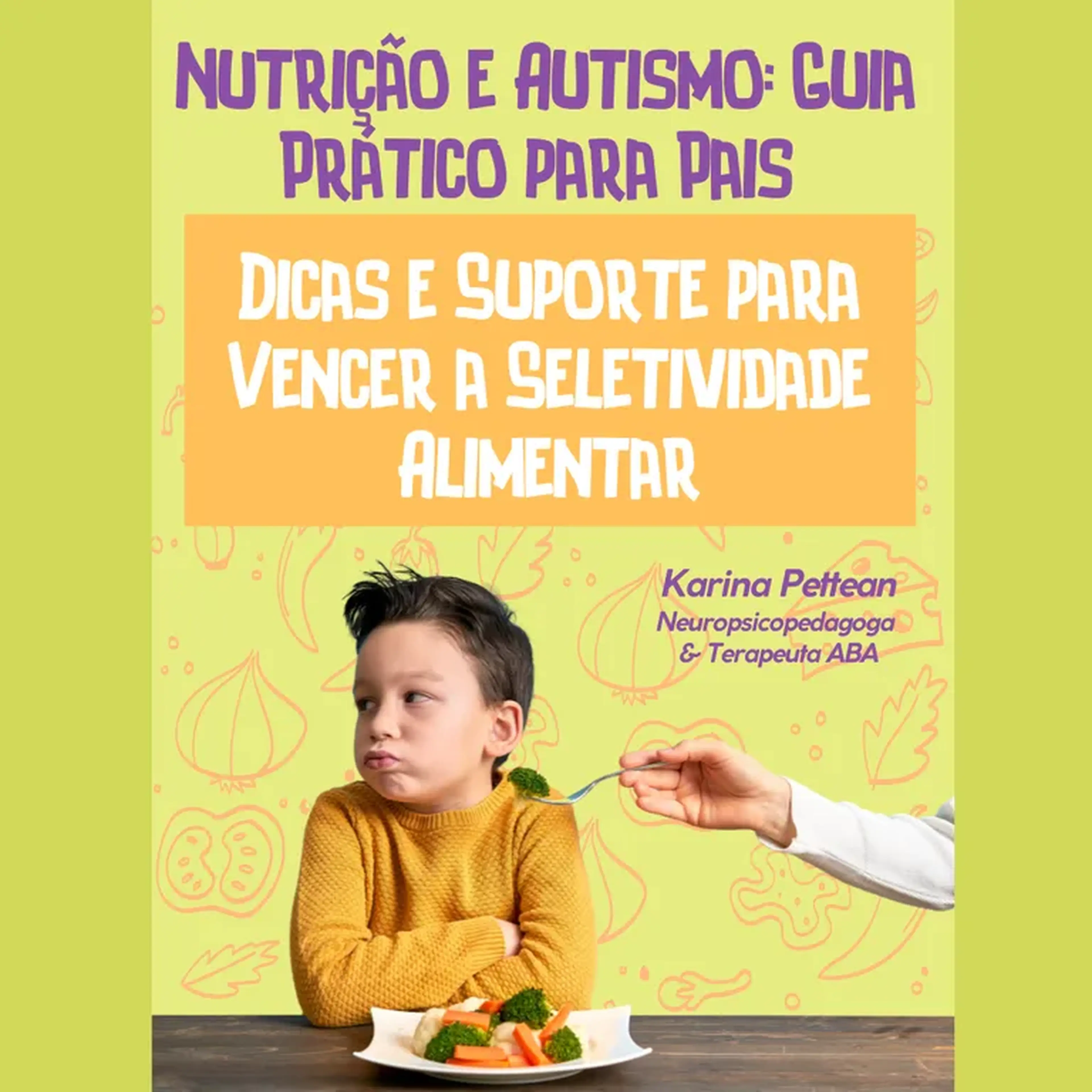 Nutrição e Autismo: Guia Prático para Pais: Dicas e Suporte para imagem