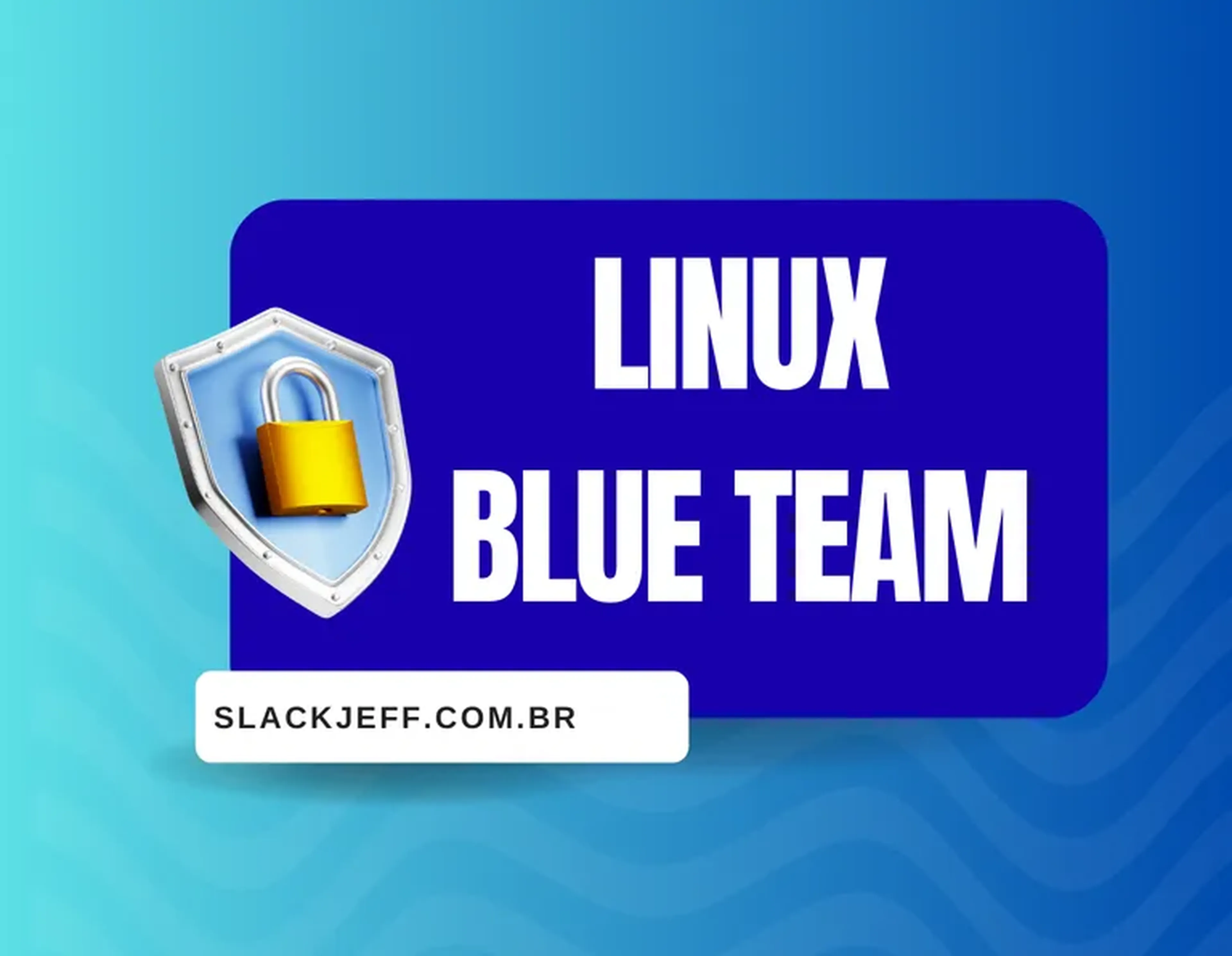 Curso - Linux Blue Team: Defesa Real de Servidores em Produção imagem