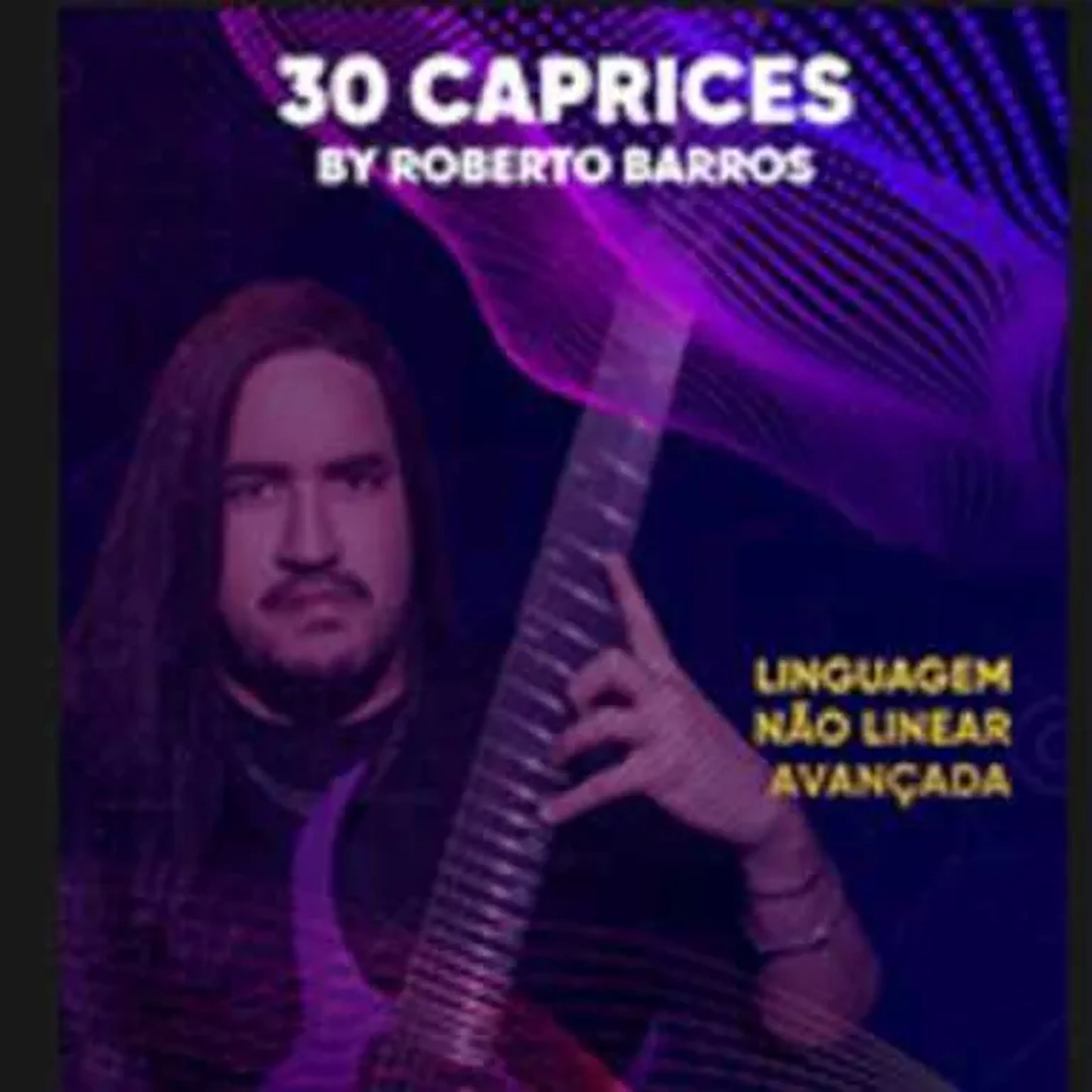30 caprichos Roberto Barros imagem