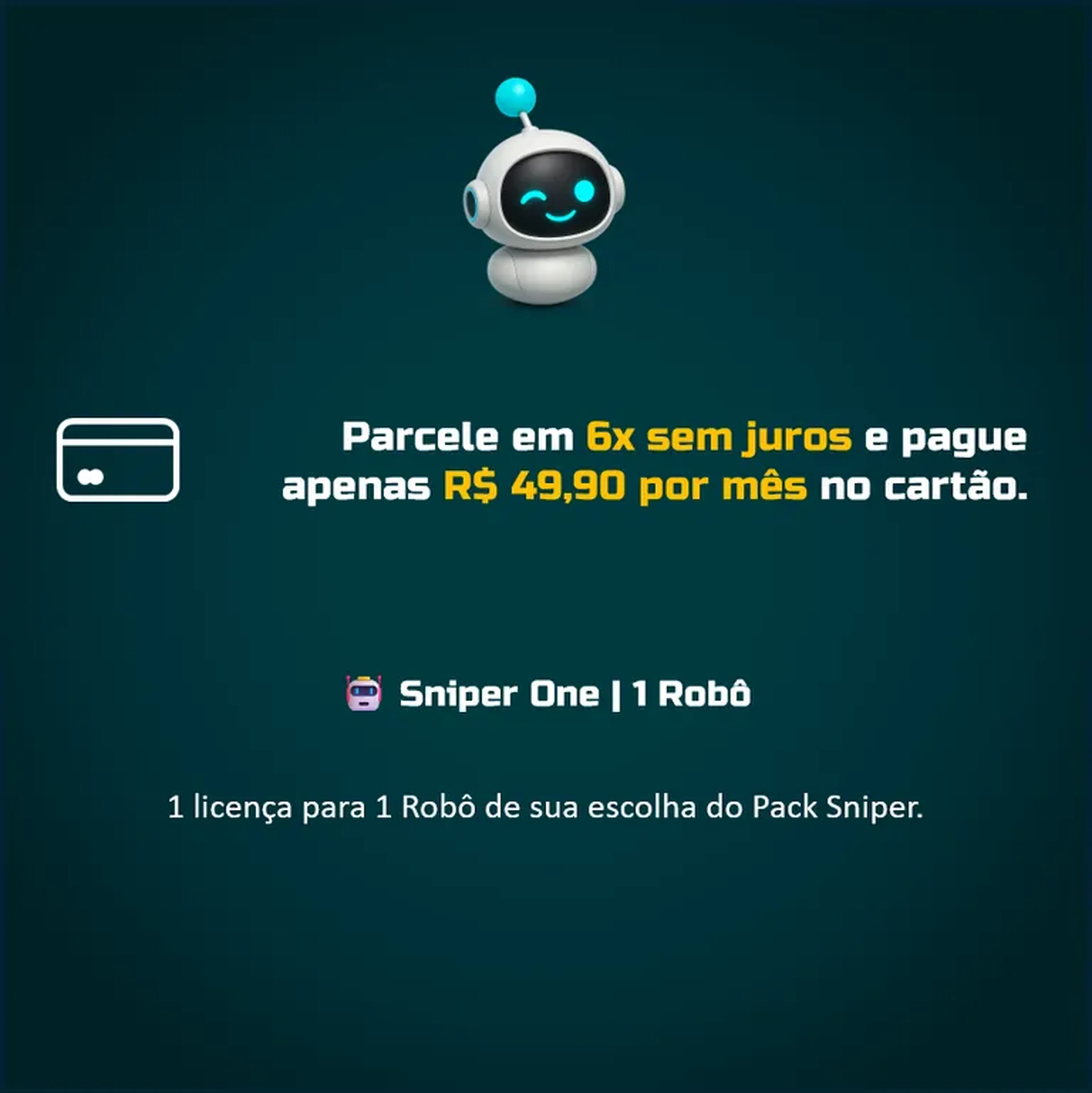 🤖 Sniper One | 1 Robô | Plano Semestral imagem