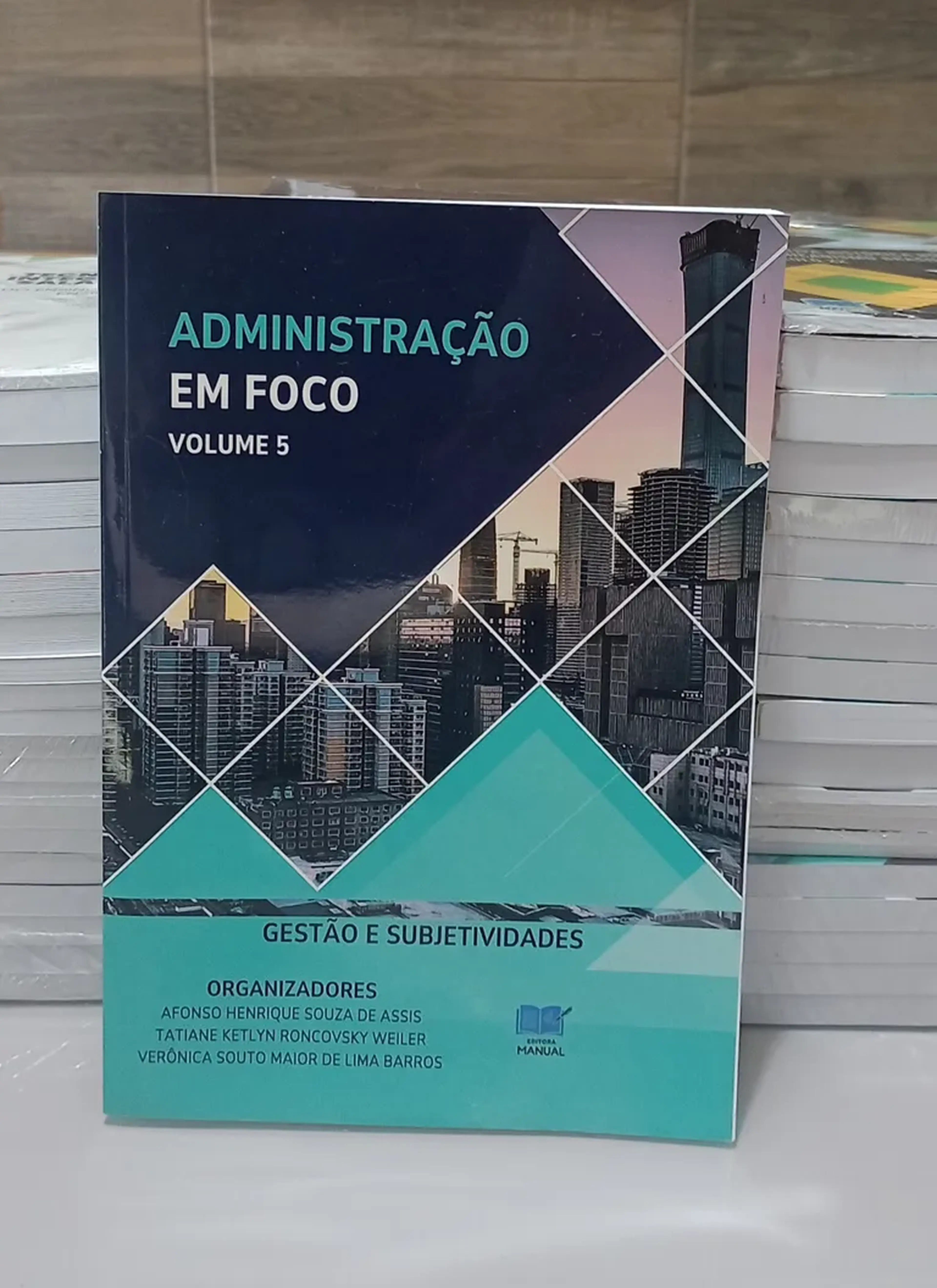 Administração em Foco – Volume 5 - Gestão e Subjetividades imagem