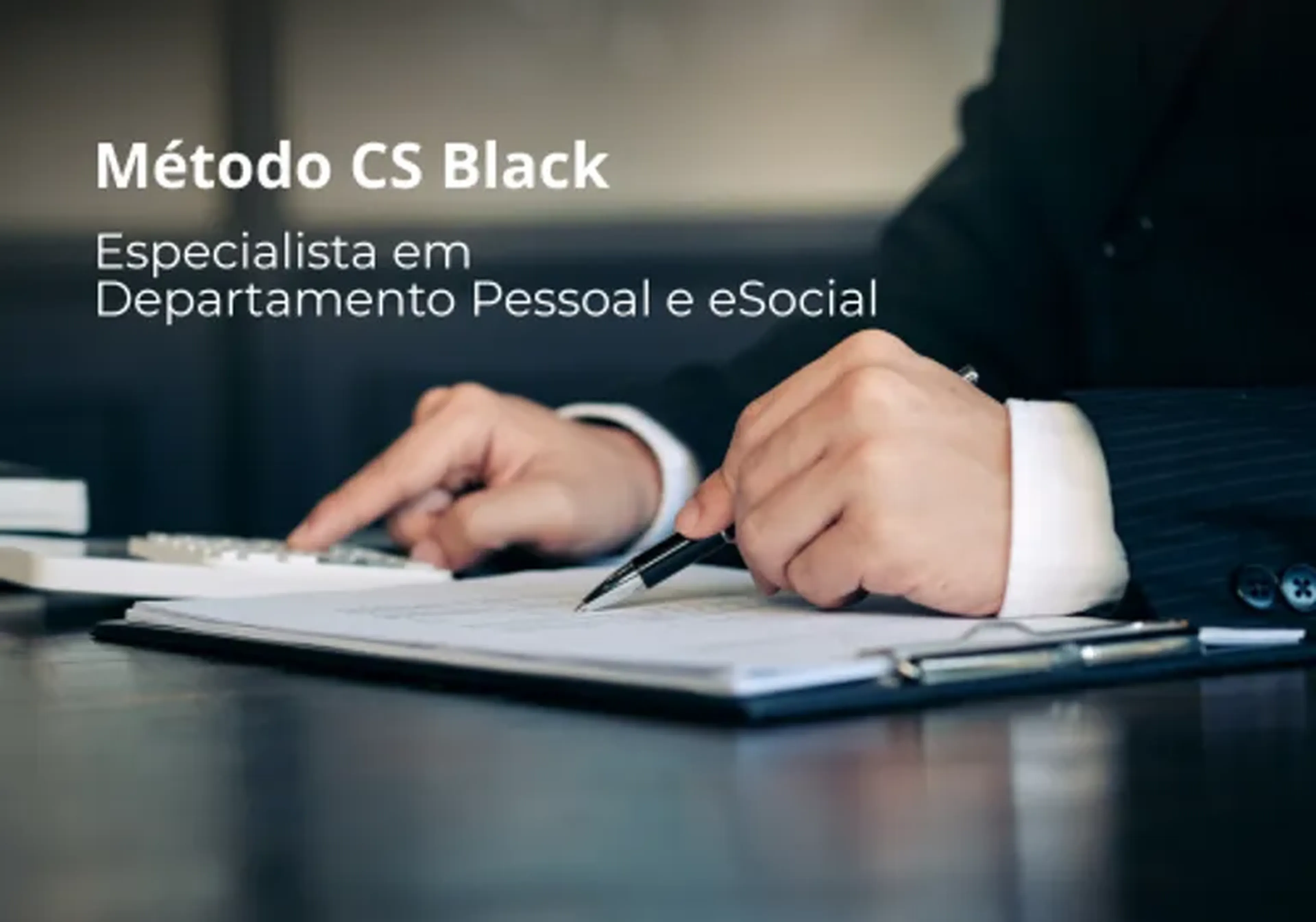 Método CS Black Esp. em Departamento Pessoal e eSocial - online imagem