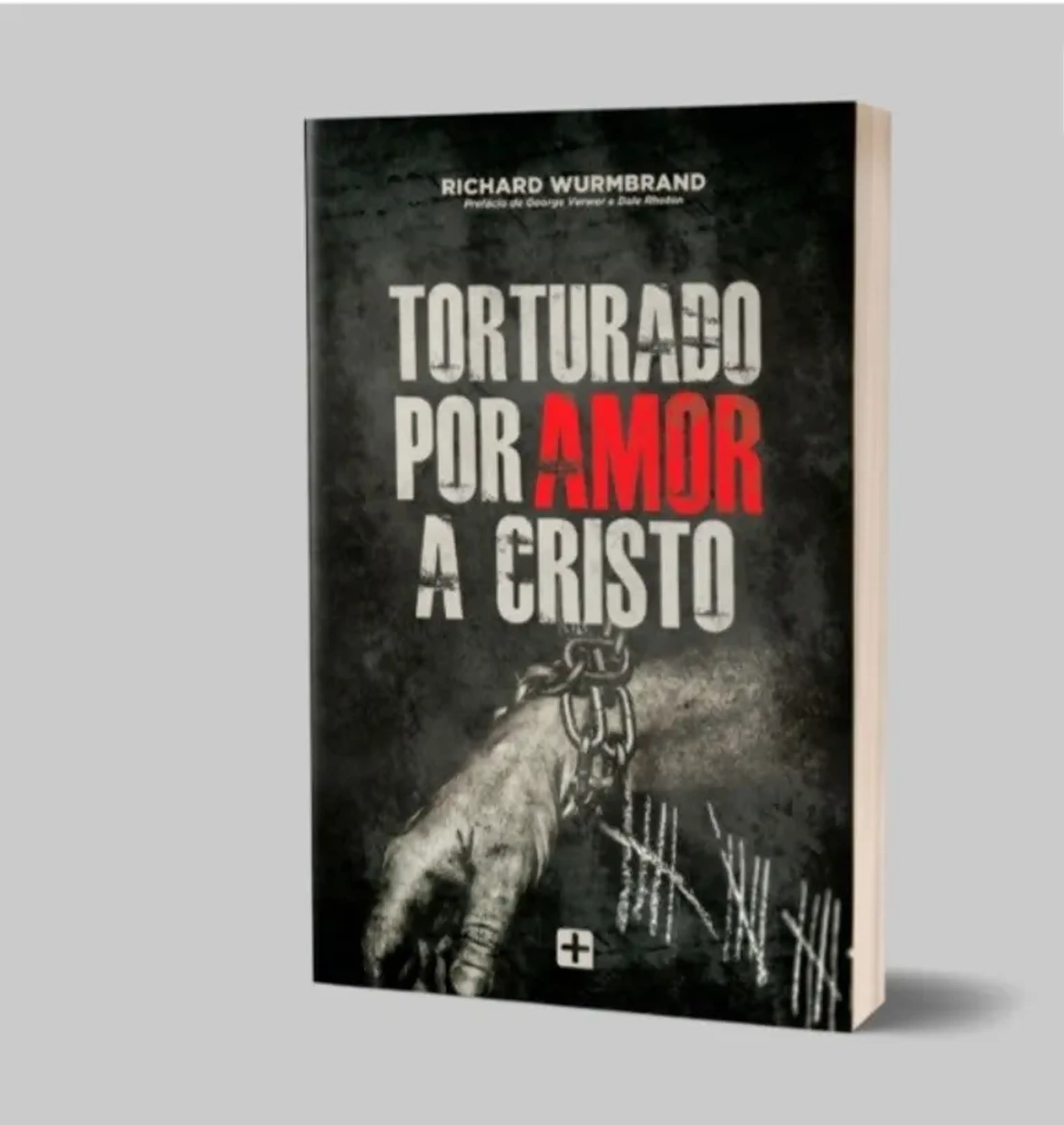Torturado Por Amor a Cristo - Richard Wurmbrand imagem
