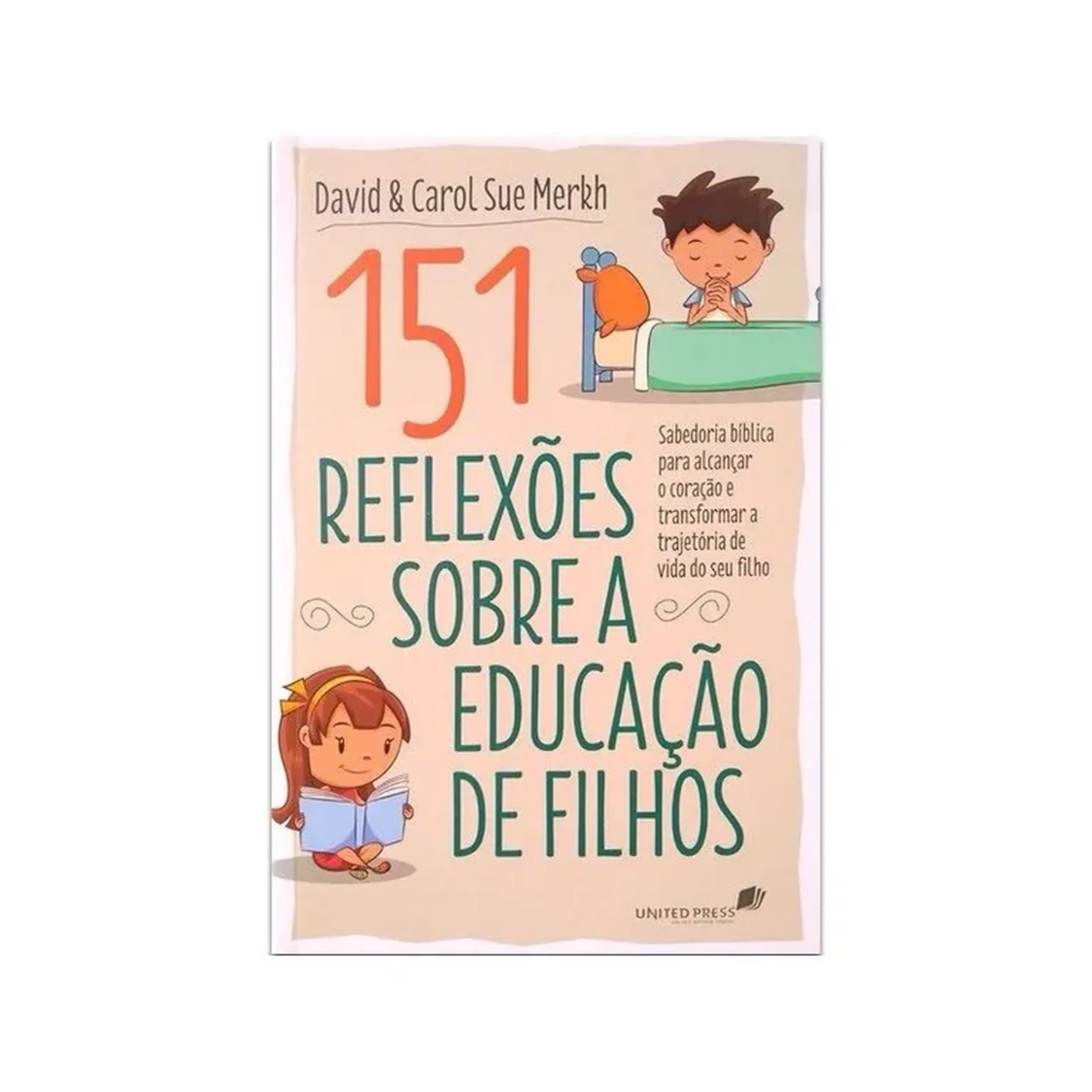 151 Reflexões sobre a Educação de Filhos | Carol Sue Merkh imagem