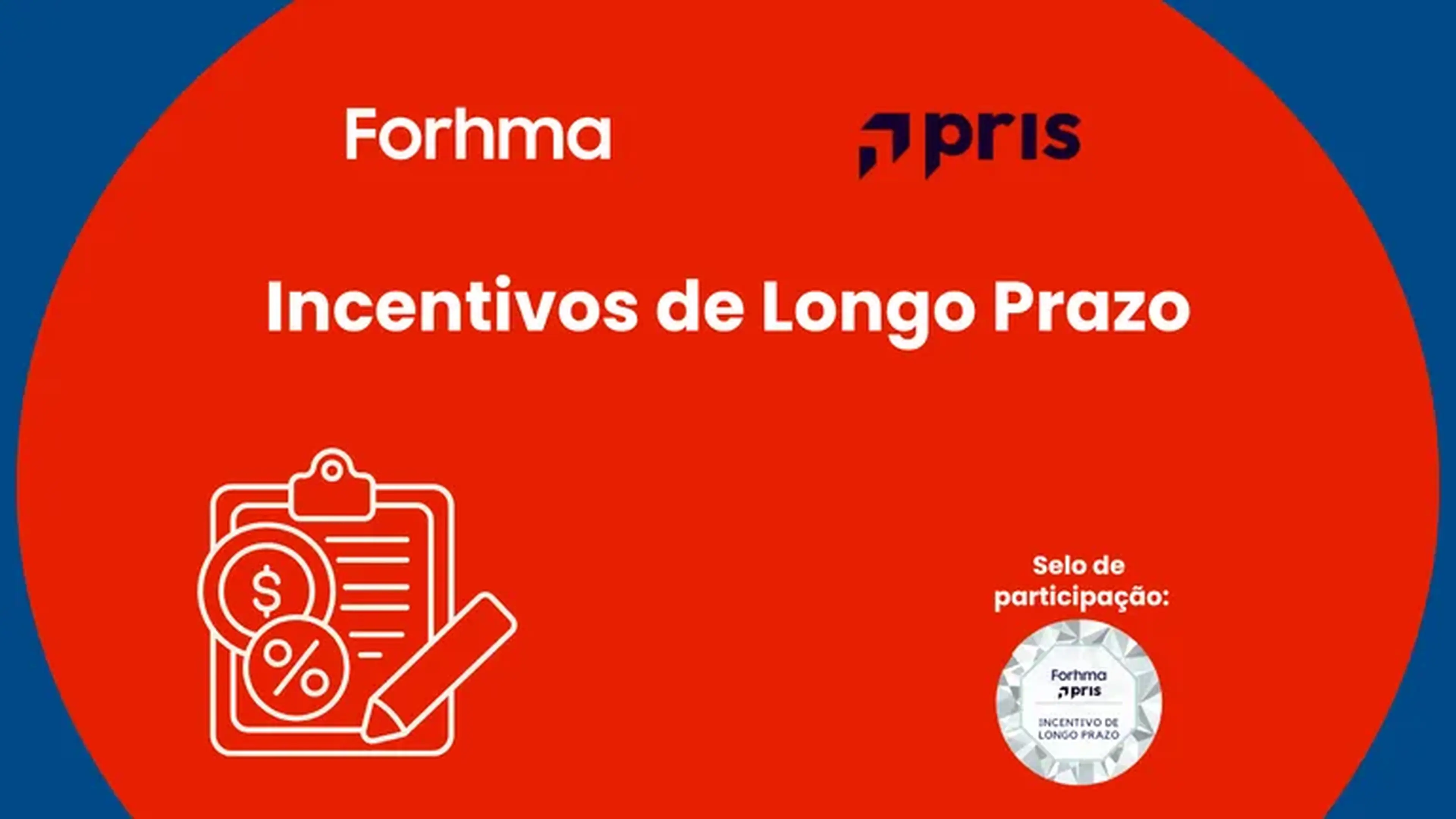 Incentivos de Longo Prazo (PRIS) imagem