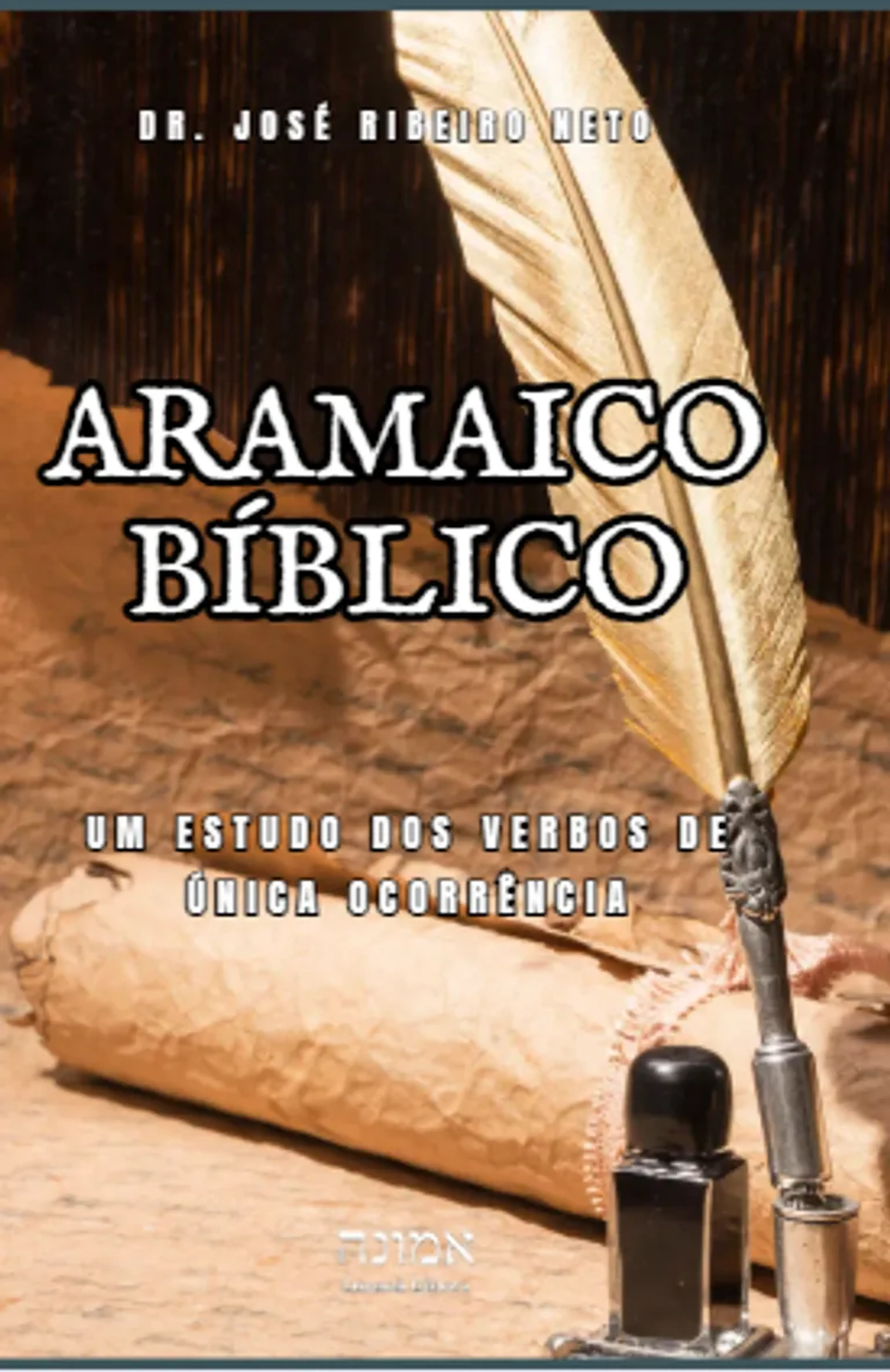 Aramaico Bíblico: um estudo dos verbos de única ocorrência imagem