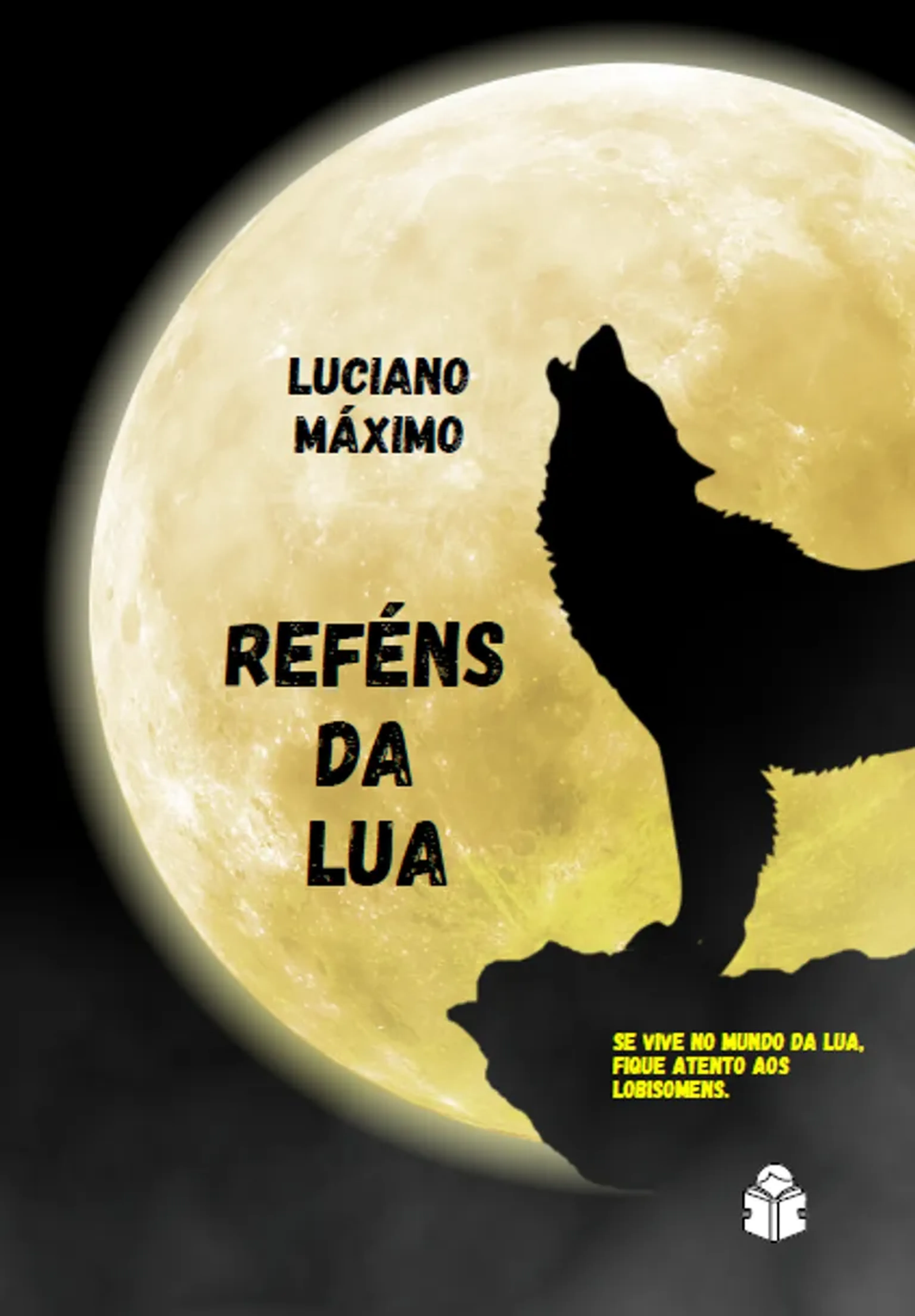 Reféns da Lua (Luciano Máximo) imagem