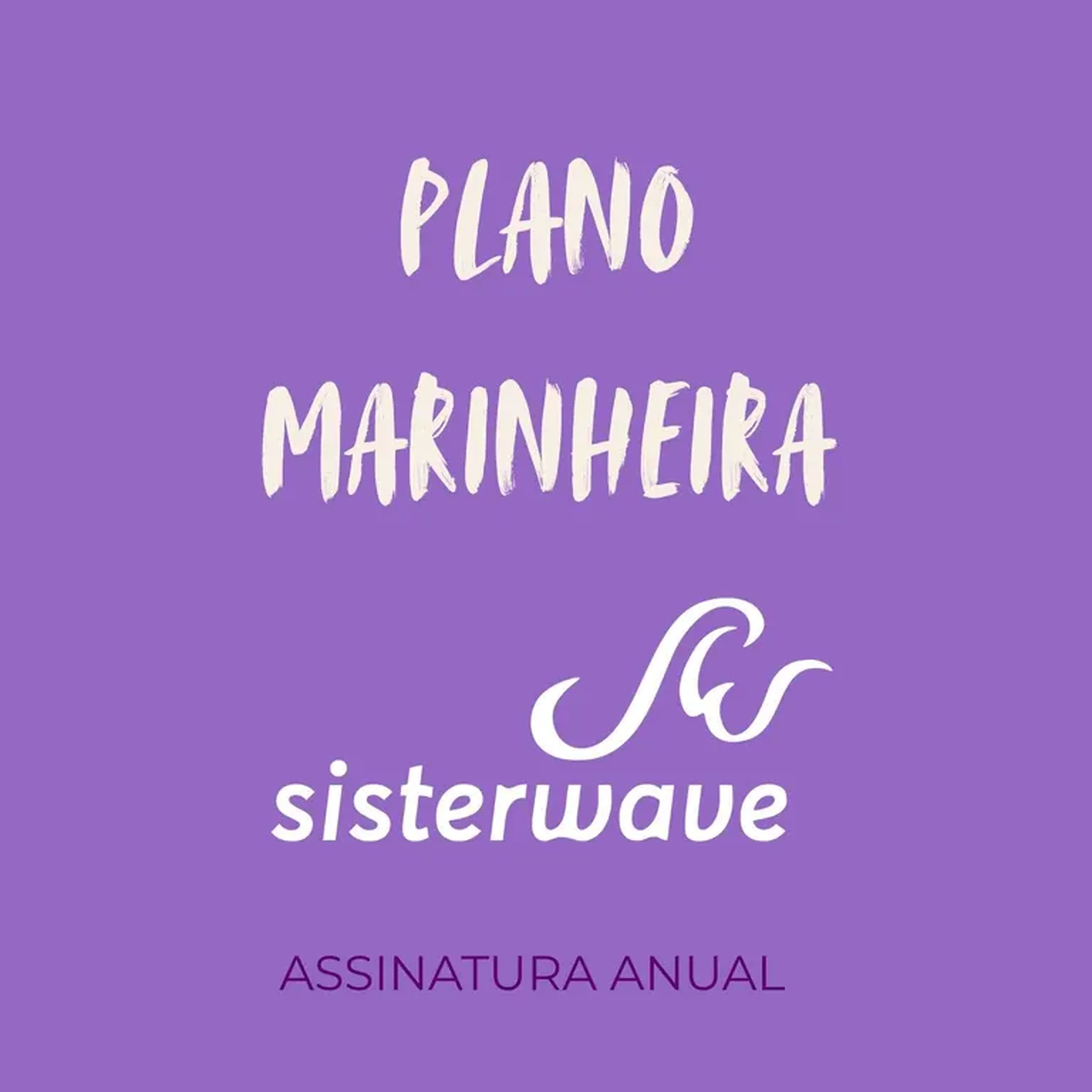 Assinatura Anual - Plano Marinheira da Sisterwave imagem
