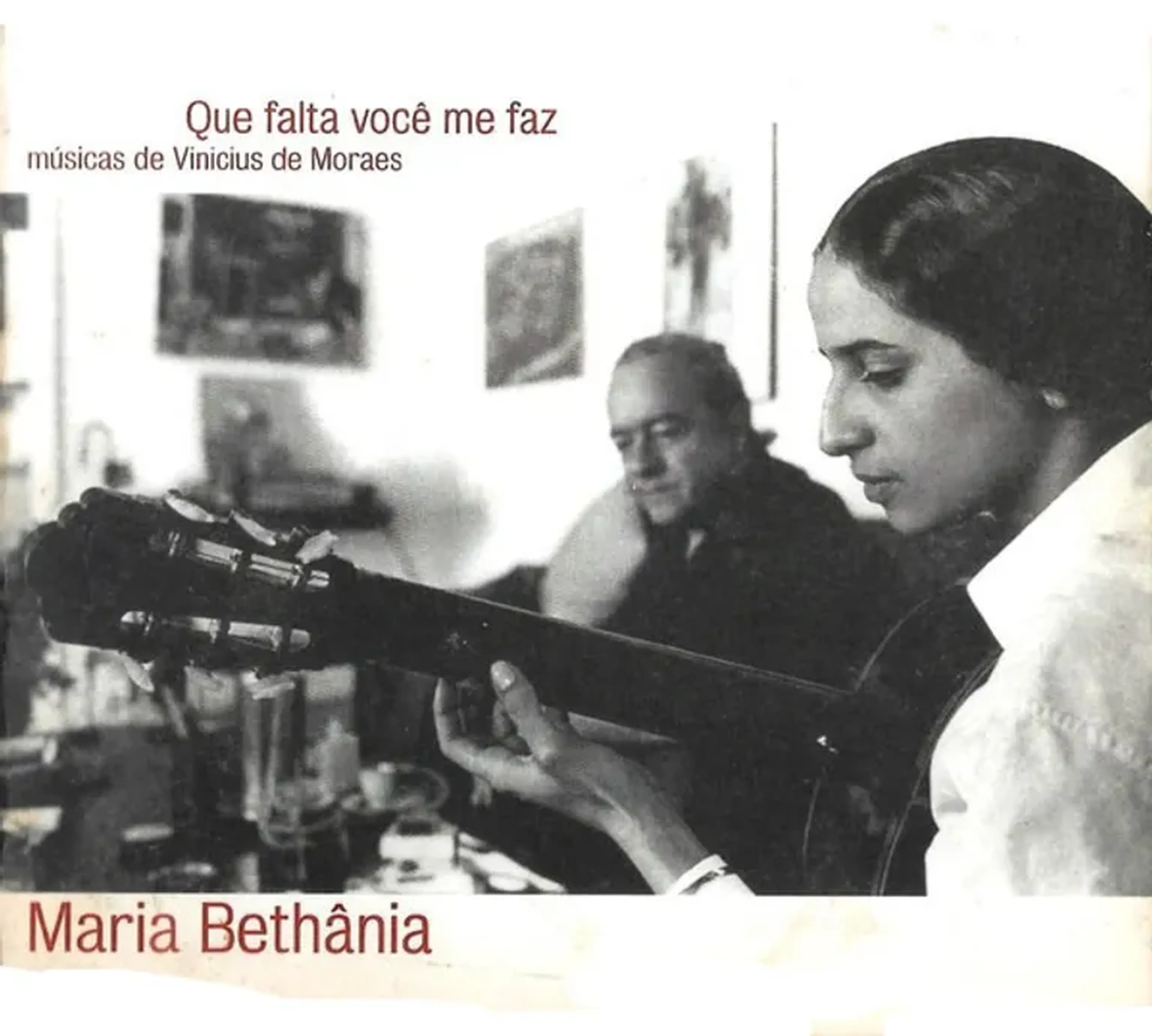 CD Maria Bethânia – Que Falta Você Me Faz (Vinícius de Moraes) imagem