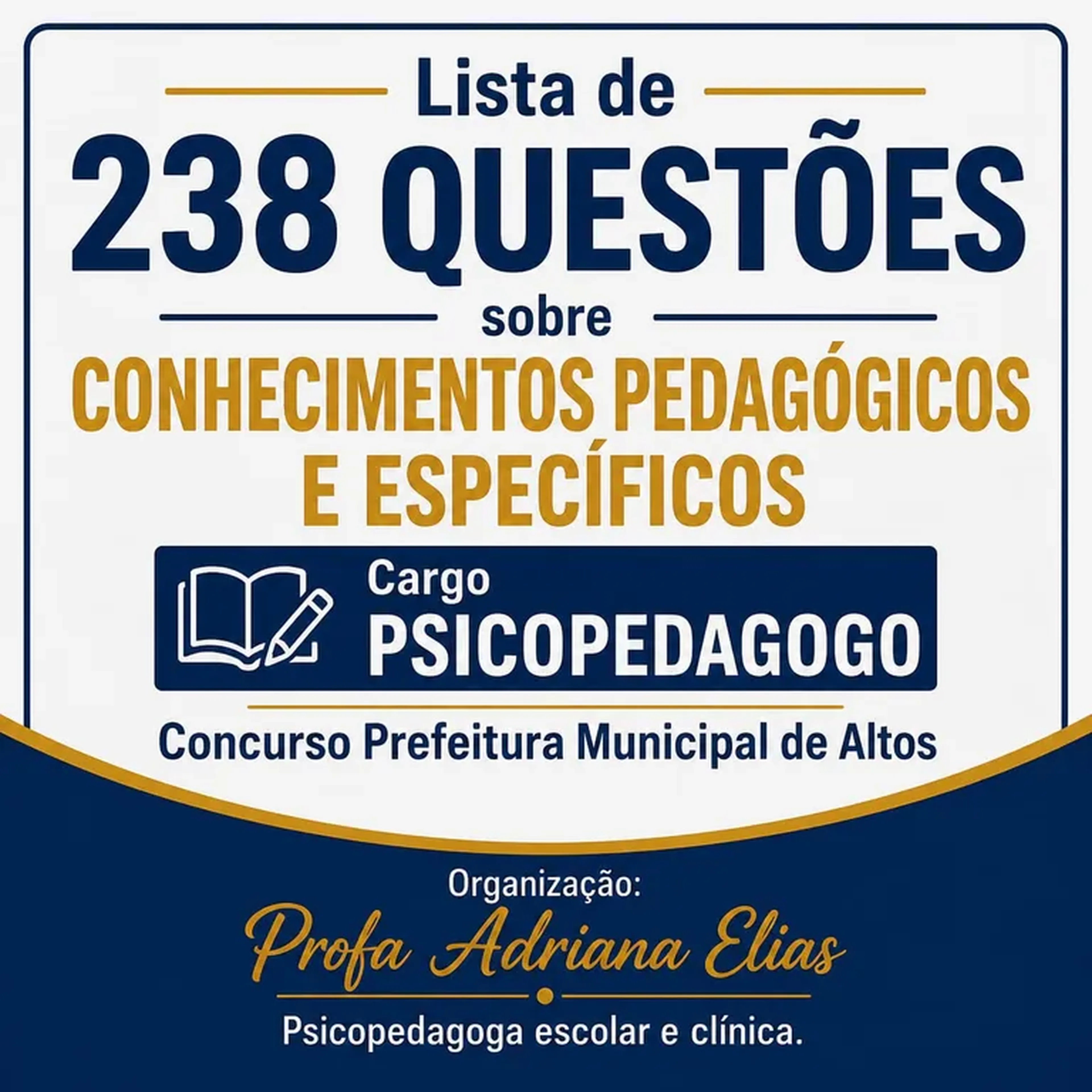 238 QUESTÕES CONHECIMENTOS PEDAGÓGICOS ESPECÍFICOS PSICOPP ALTOS imagem