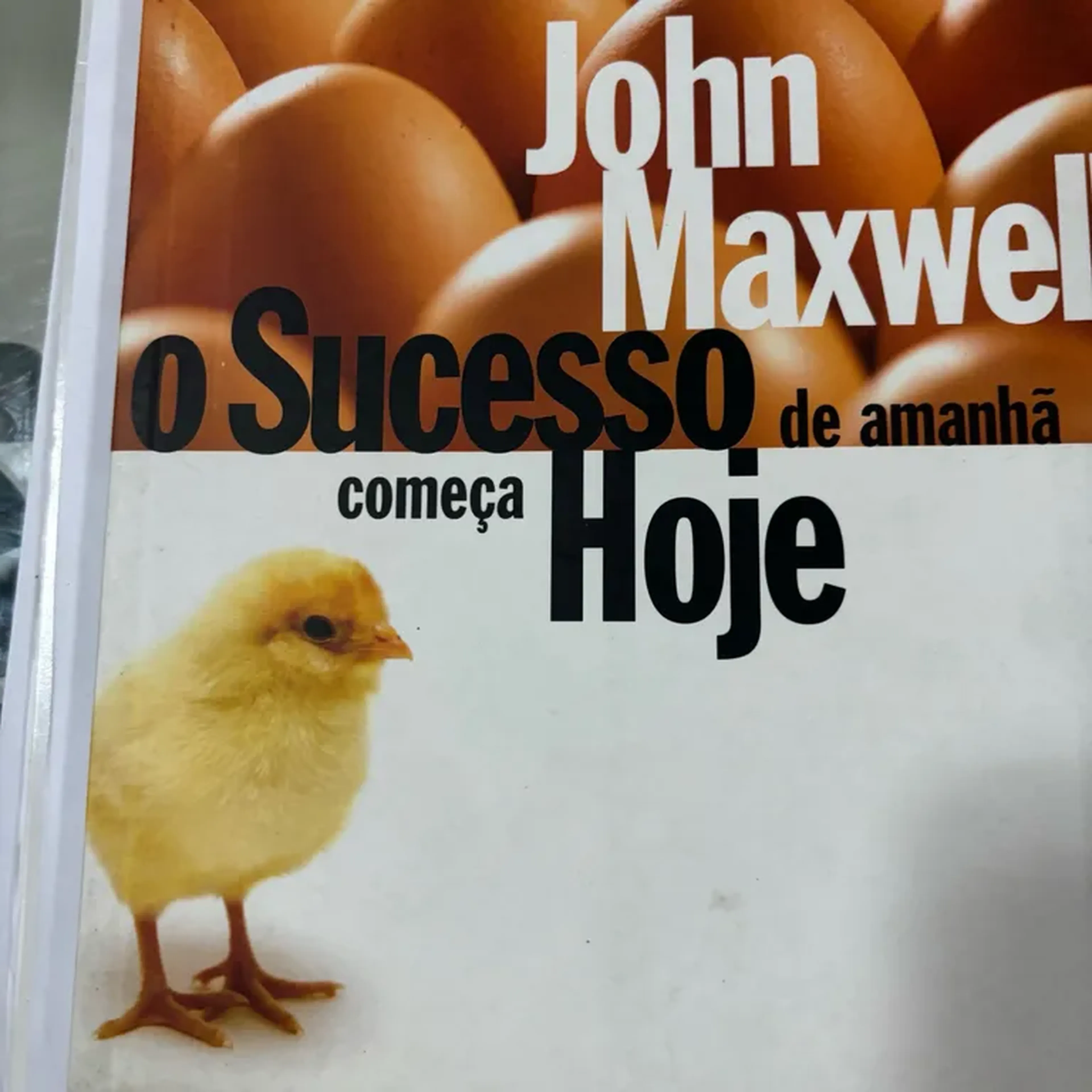 Livro O Sucesso de Amanhã começa hoje - John Maxwell imagem